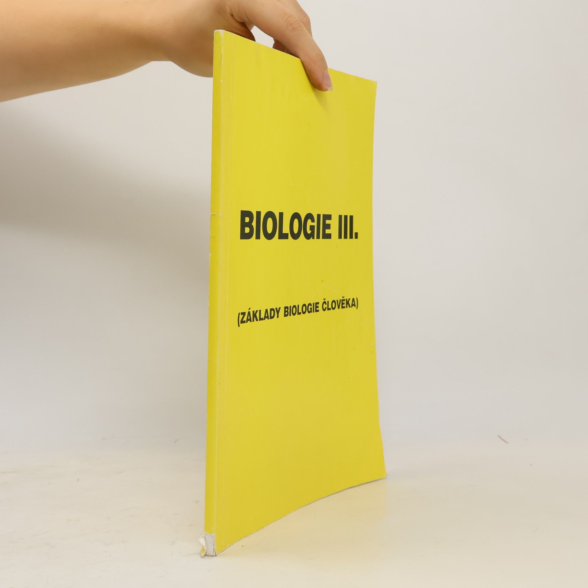 František Kislinger Biologie III. Základy biologie člověka