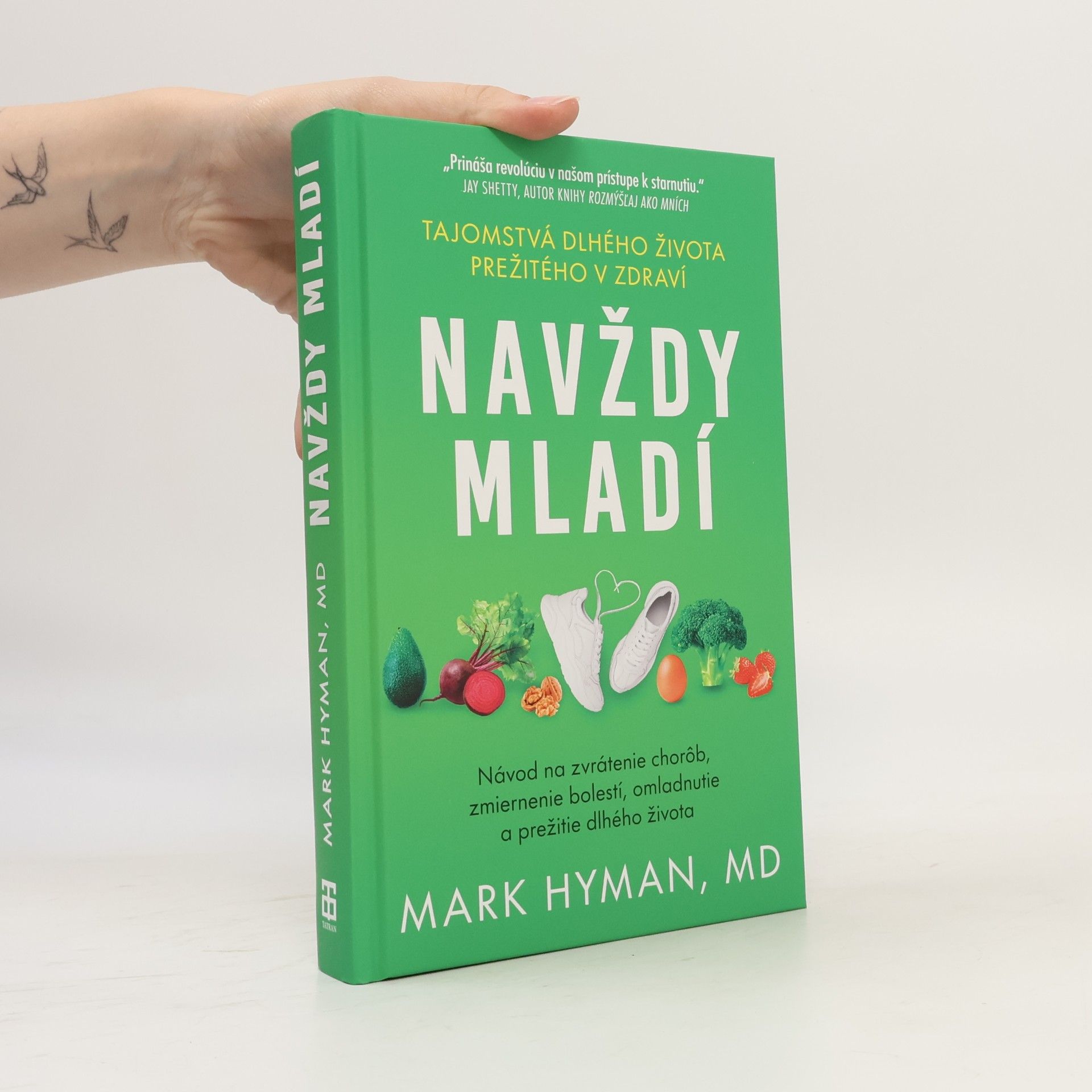 Mark Hyman Navždy mladí : tajomstvá dlhého života přežitého v zdraví