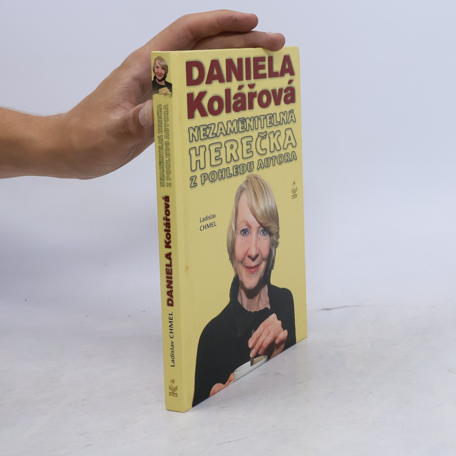 Ladislav Chmel Daniela Kolářová - Nezaměnitelná herečka