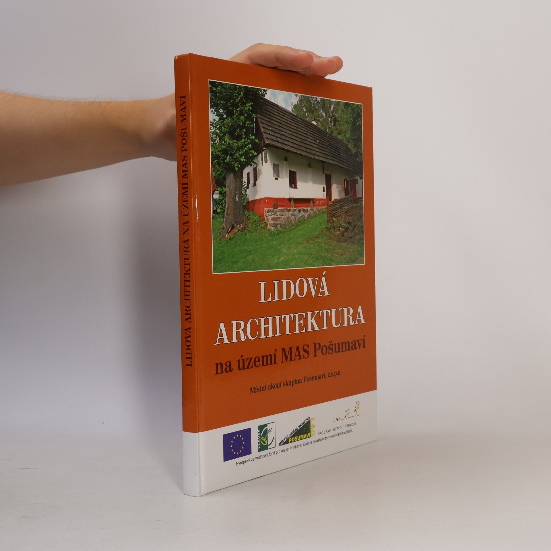 Autorenkollektiv Lidová architektura na území MAS Pošumaví