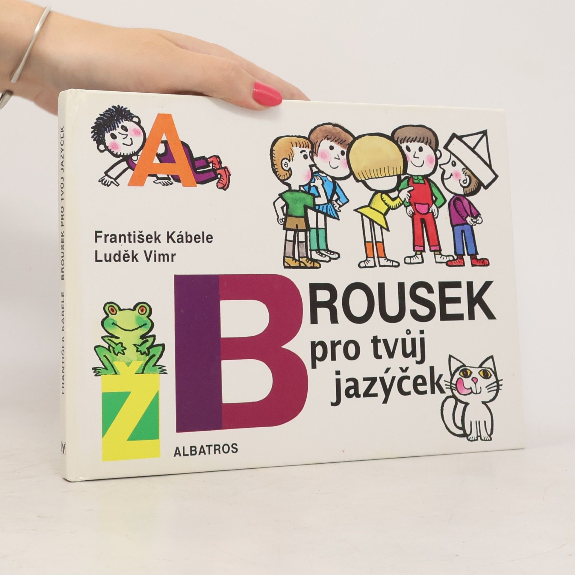 František Kábele Brousek pro tvůj jazýček