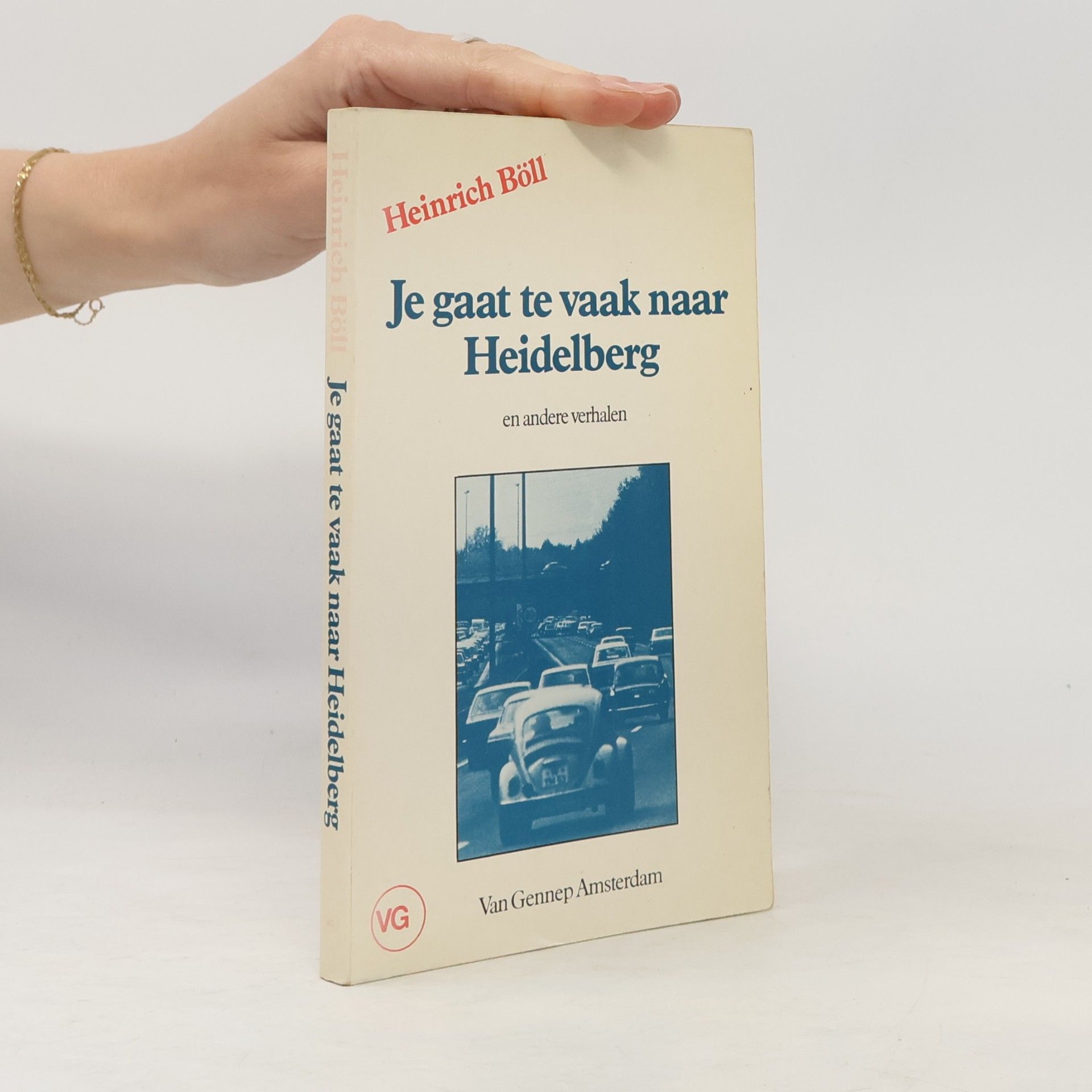 Heinrich Böll Je gaat te vaak naar Heidelberg en andere verhalen