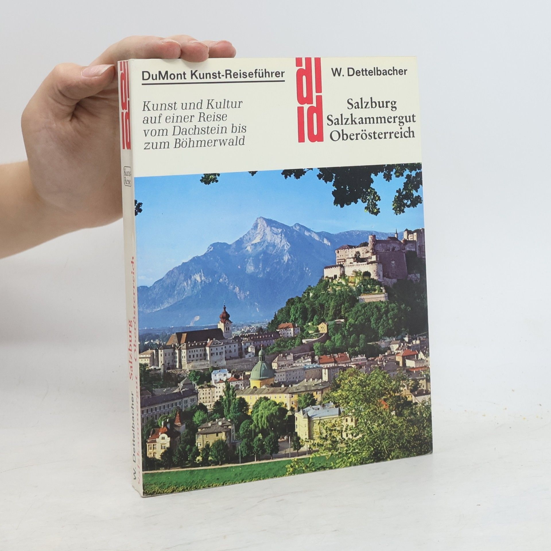 Werner Dettelbacher Salzburg, Salzkammergut, Oberösterreich