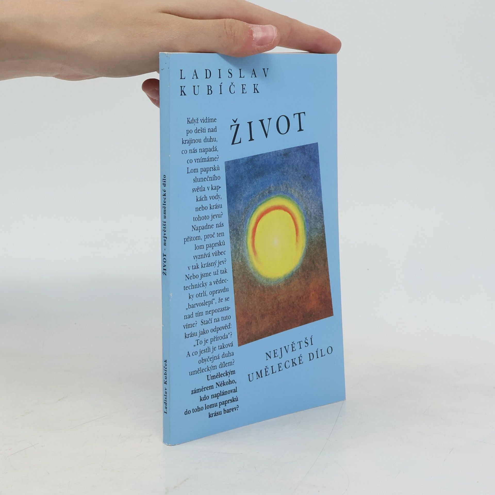 Ladislav Kubíček Život – Největší umělecké dílo