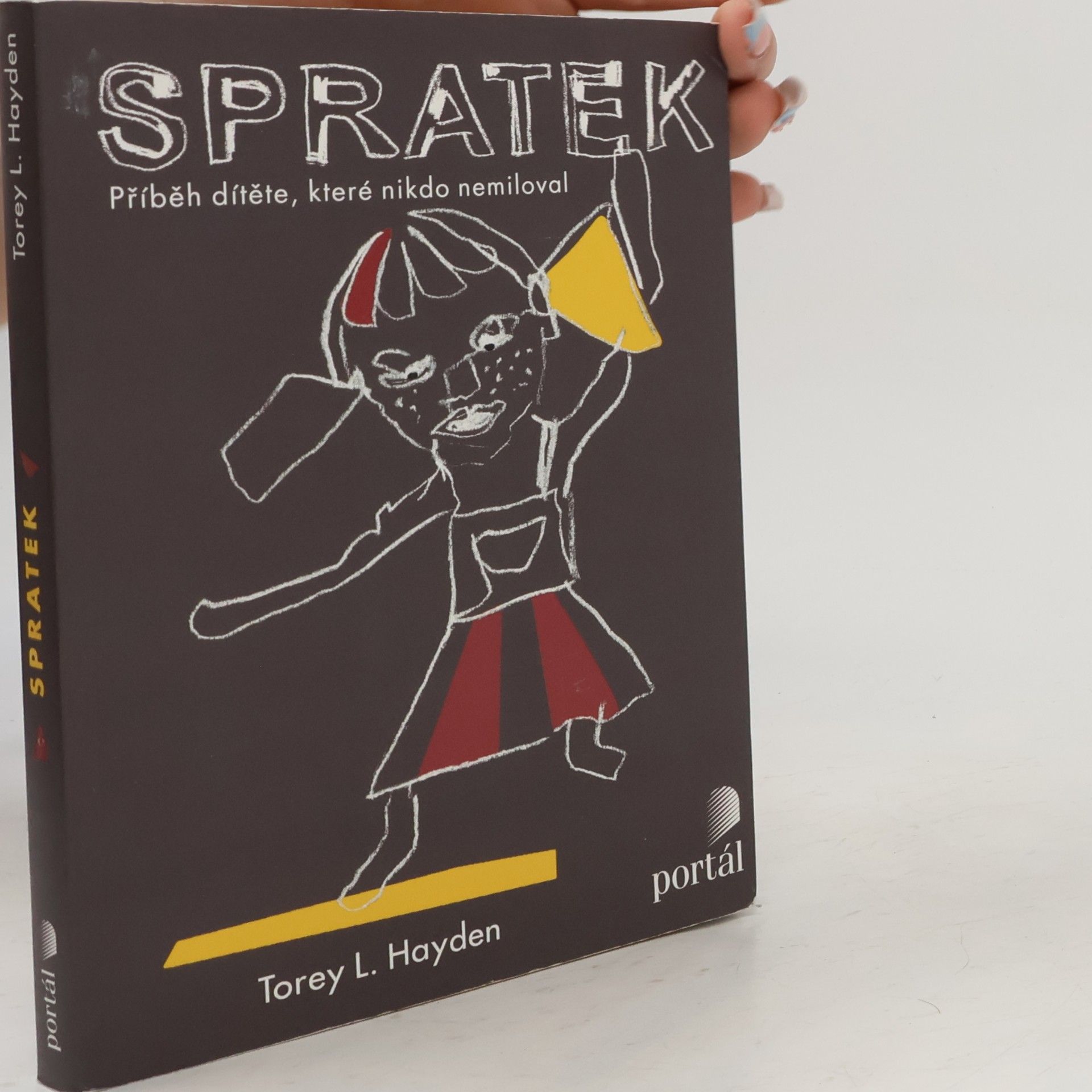 Torey L. Hayden Spratek: Příběh dítěte, které nikdo nemiloval