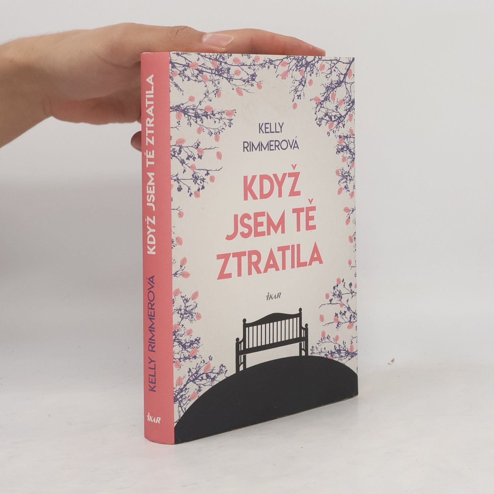 Kelly Rimmer Když jsem tě ztratila