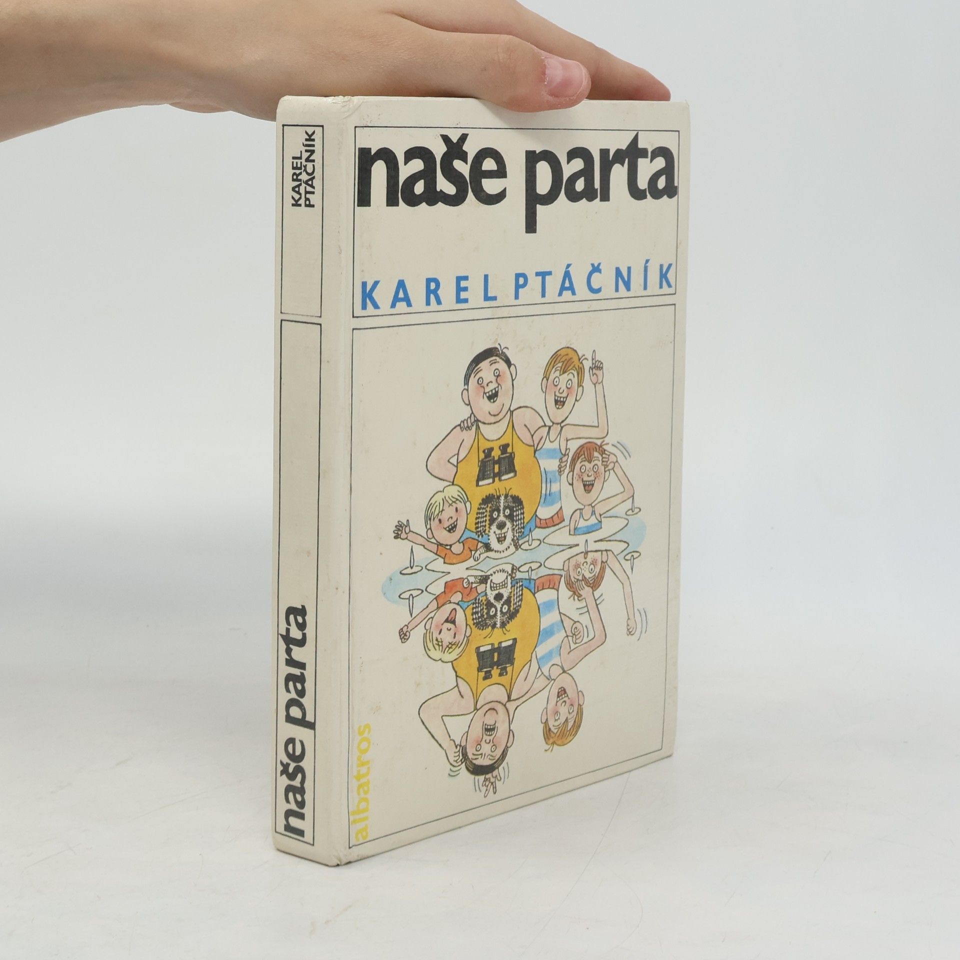 Karel Ptáčník Naše parta