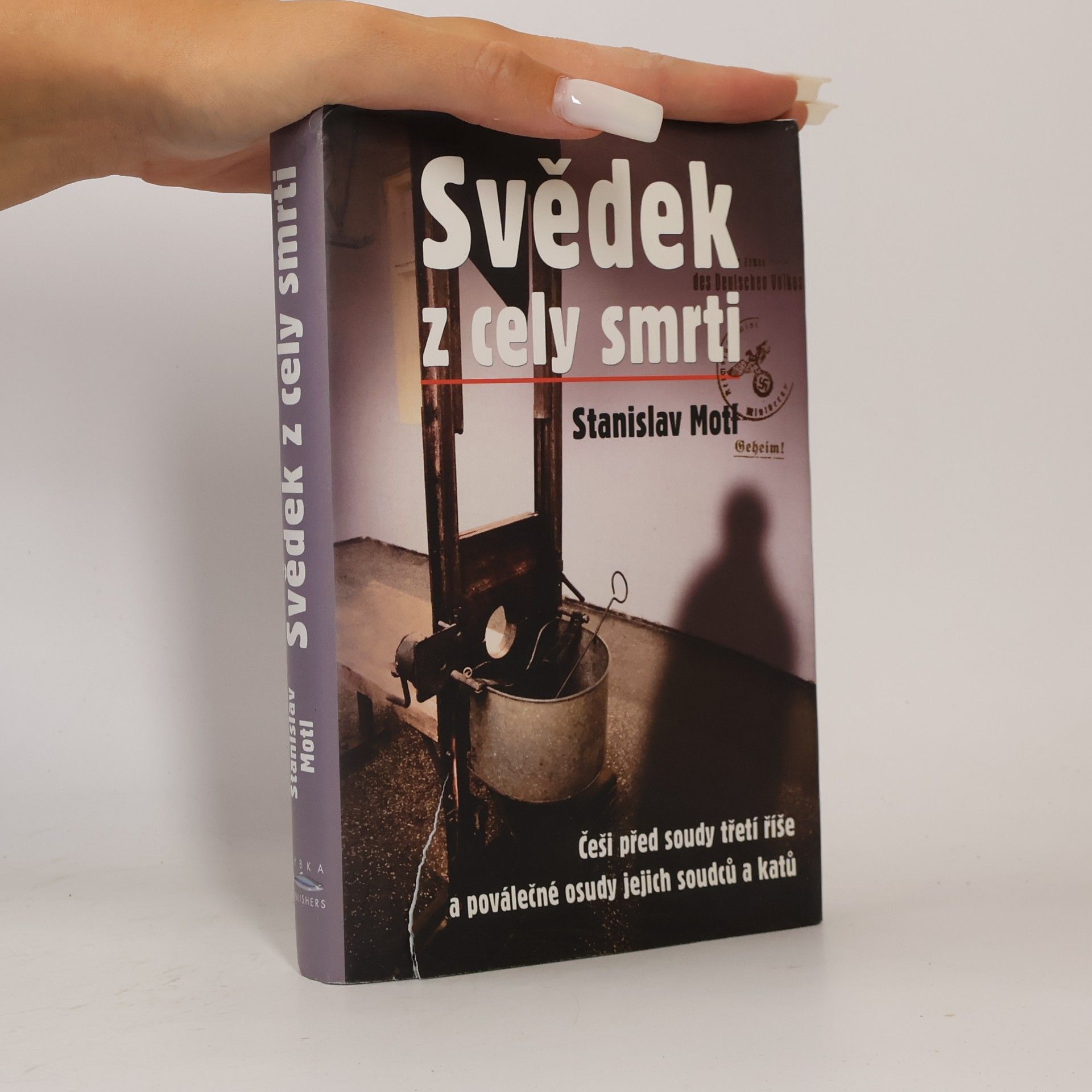 Stanislav Motl Svědek z cely smrti