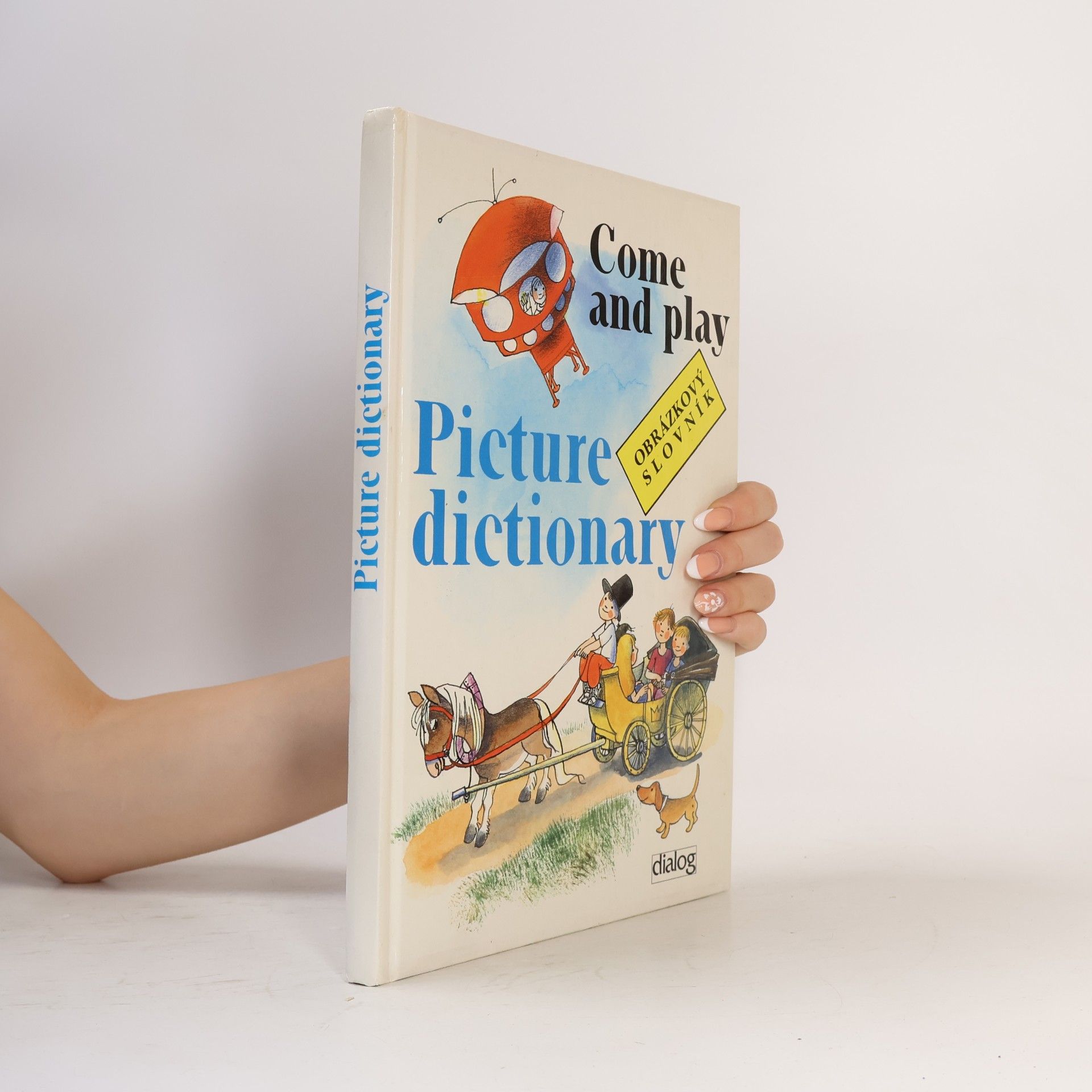Come and play. Picture dictionary. Obrázkový slovník