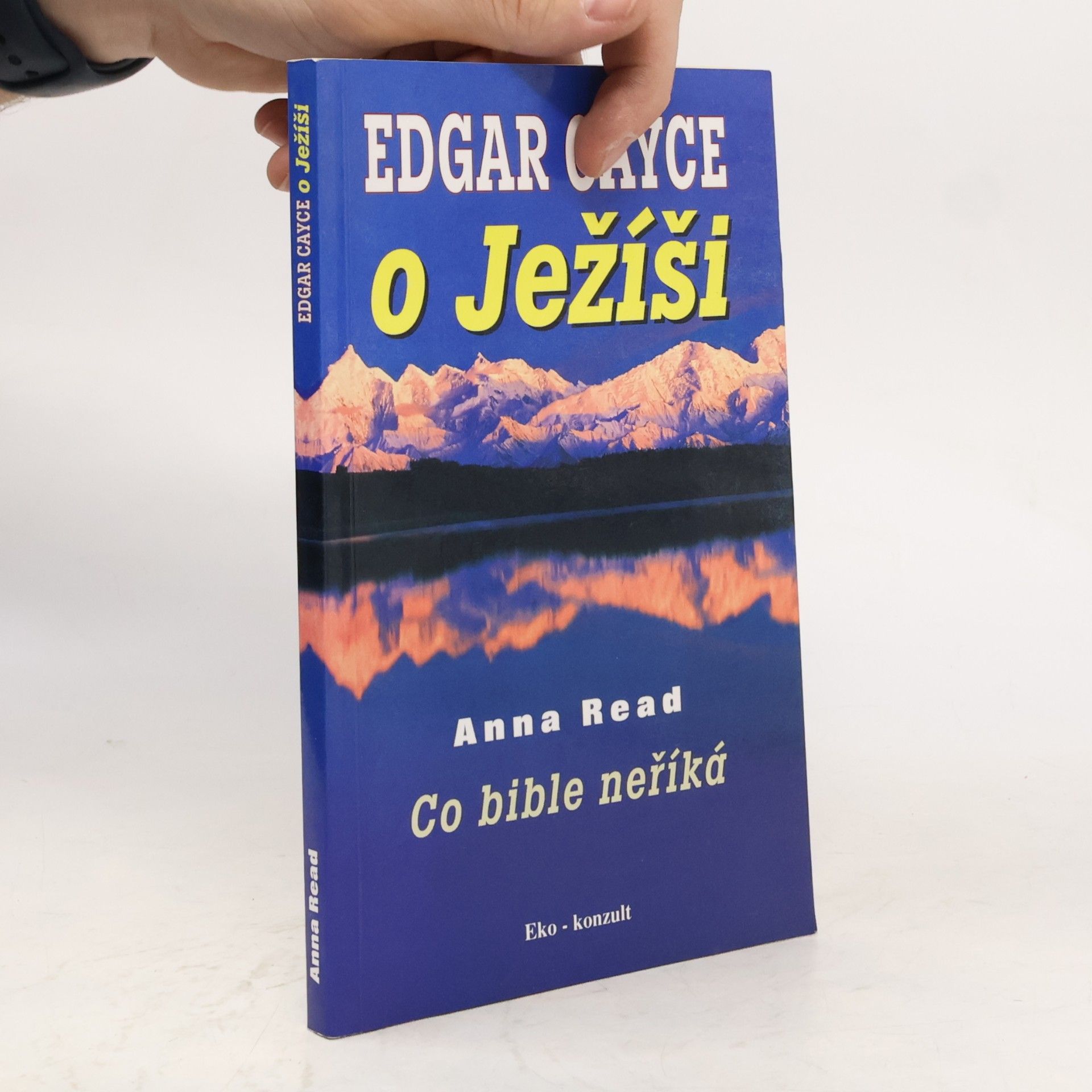 Anne Read Edgar Cayce o Ježíši. Co bible neříká