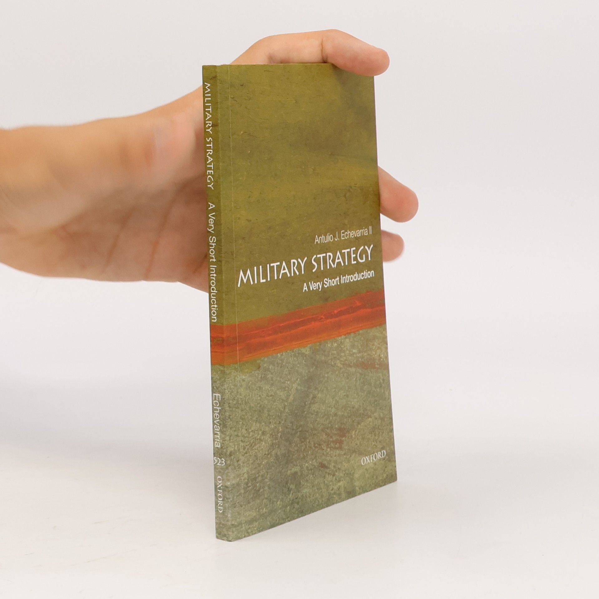 Antulio J. Echevarria Military Strategy: A Very Short Introduction