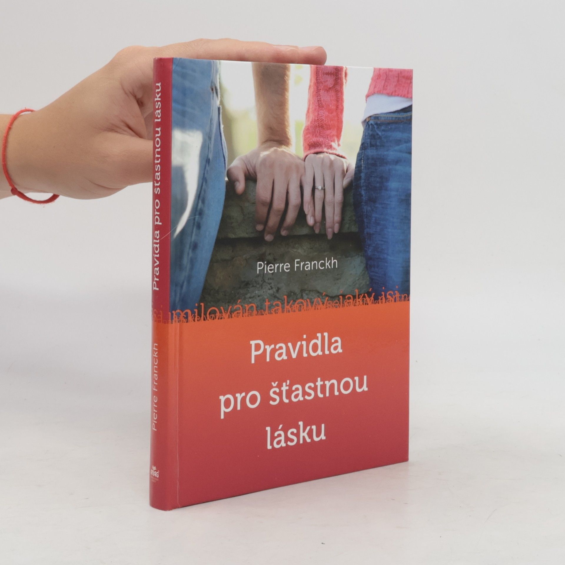 Pierre Franckh Pravidla pro šťastnou lásku
