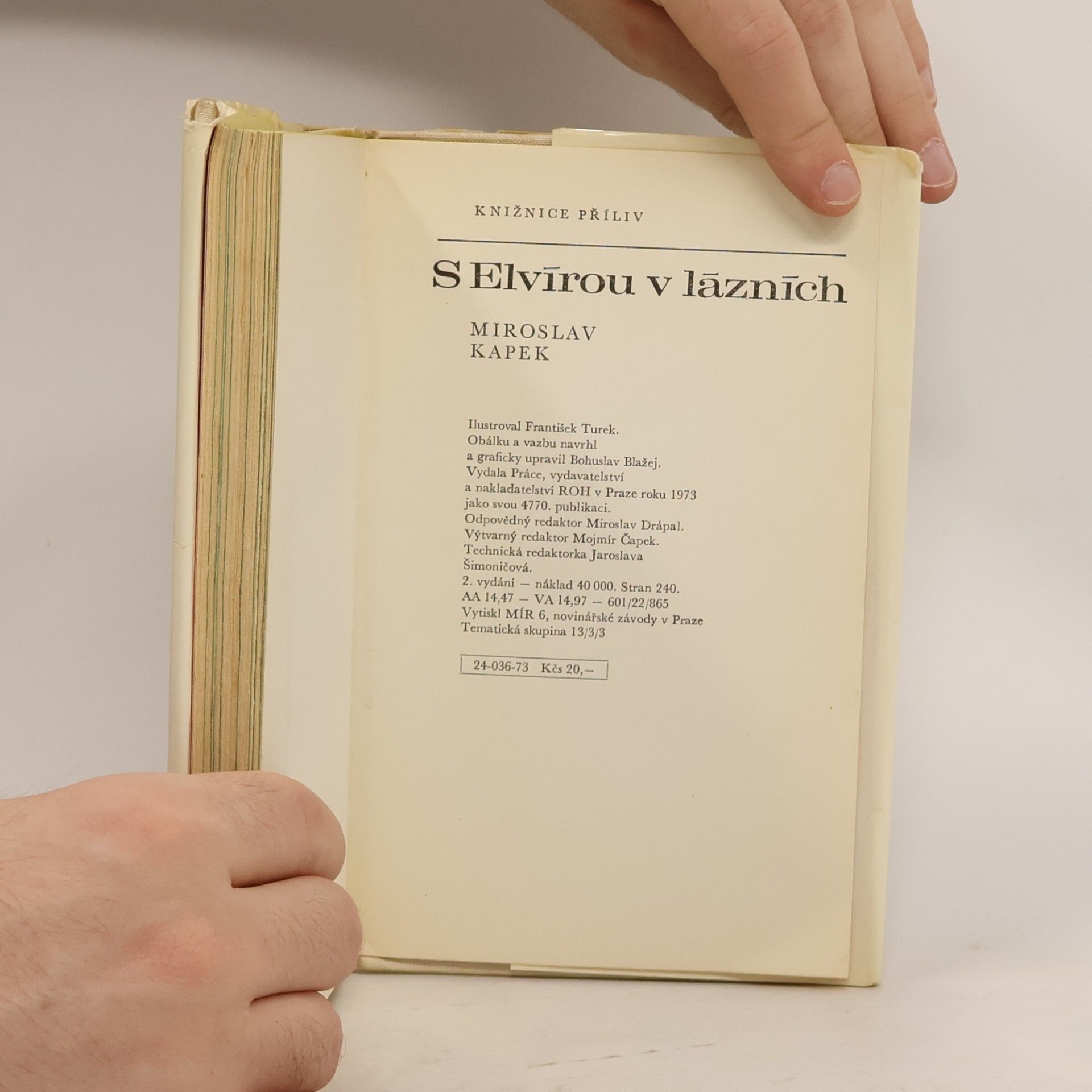 Miroslav Kapek S Elvírou v lázních
