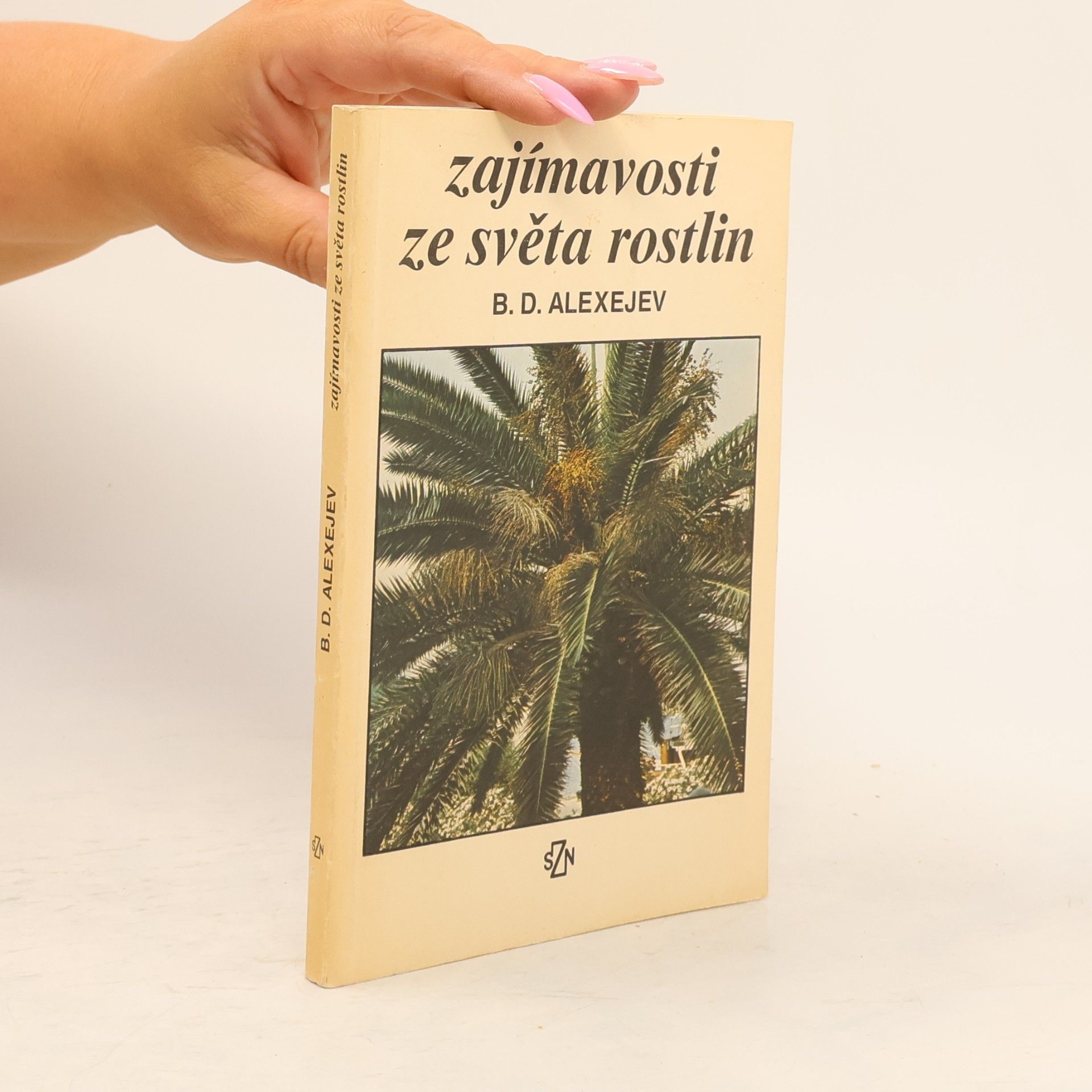 B.D. Alexejev Zajímavosti ze světa rostlin