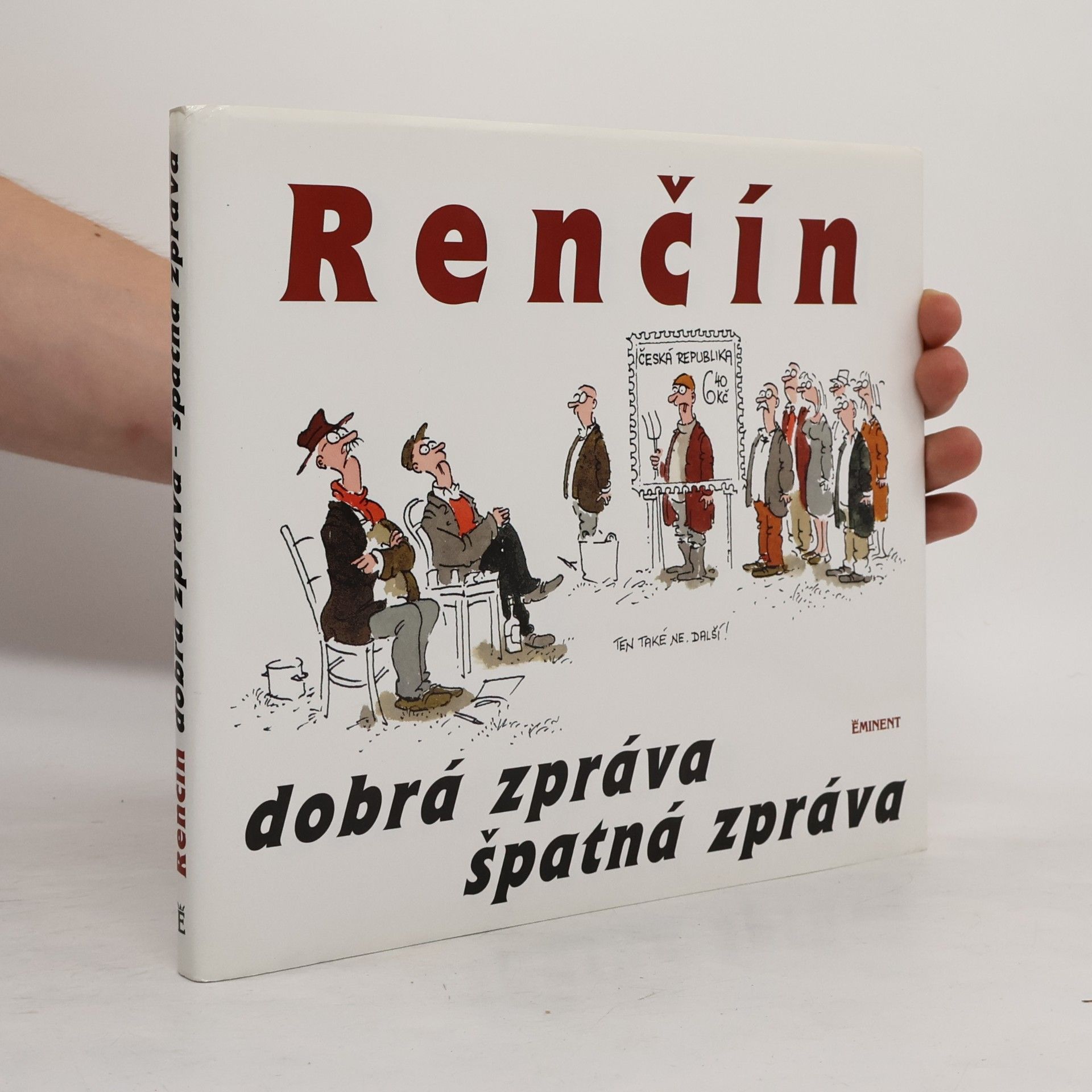 Vladimír Renčín Dobrá zpráva, špatná zpráva