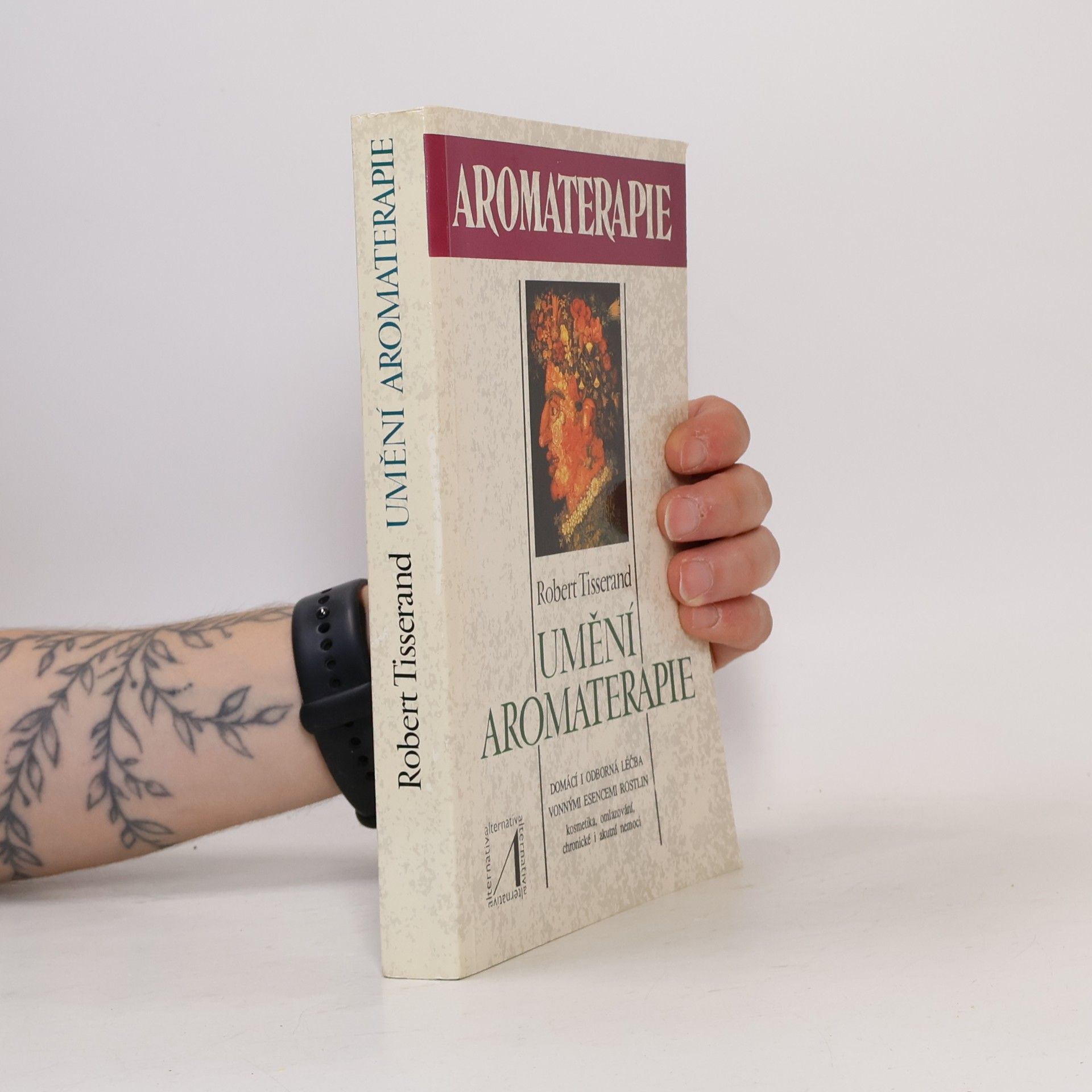 Robert Tisserand Umění aromaterapie