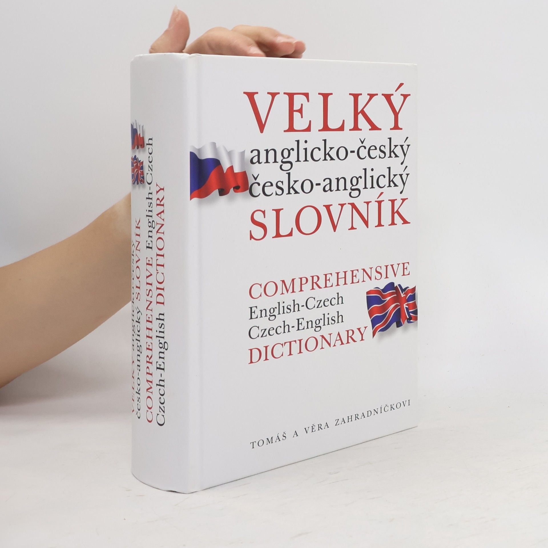 Tomáš Zahradníček Velký anglicko-český, česko-anglický slovník. Comprehensive English-Czech, Czech-English Dictionary