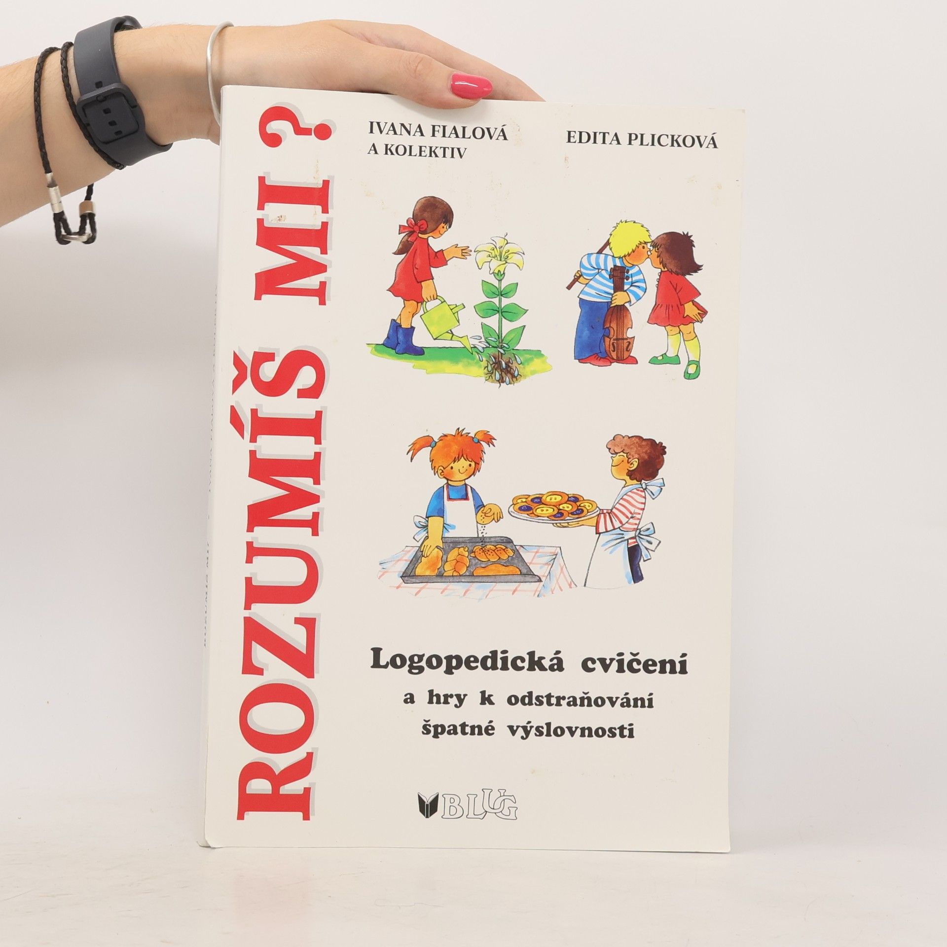 Ivana Fialová Rozumíš mi? : logopedická cvičení a hry k odstraňování špatné výslovnosti