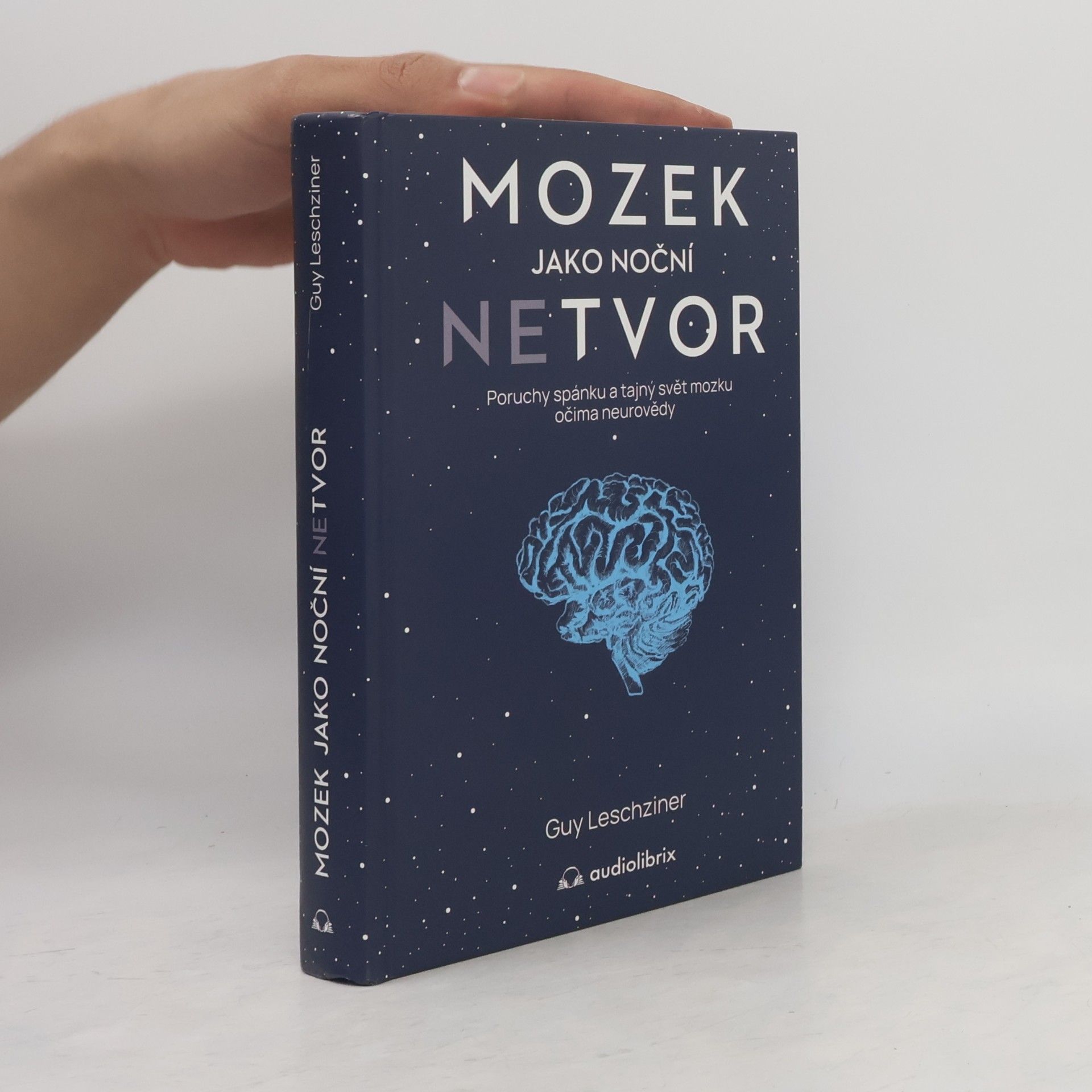 Guy Leschziner Mozek jako noční netvor