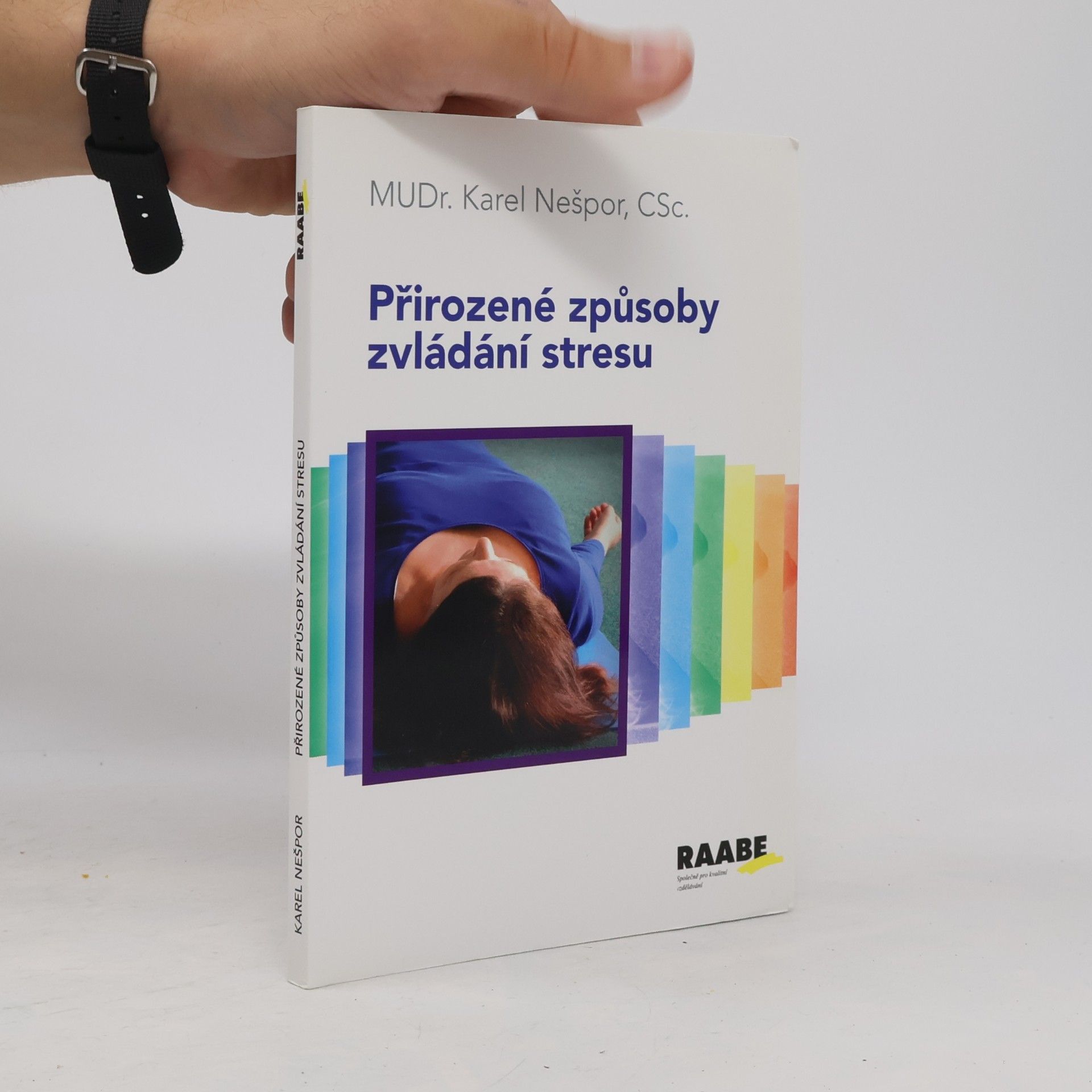 Karel Nešpor Přirozené způsoby zvládání stresu