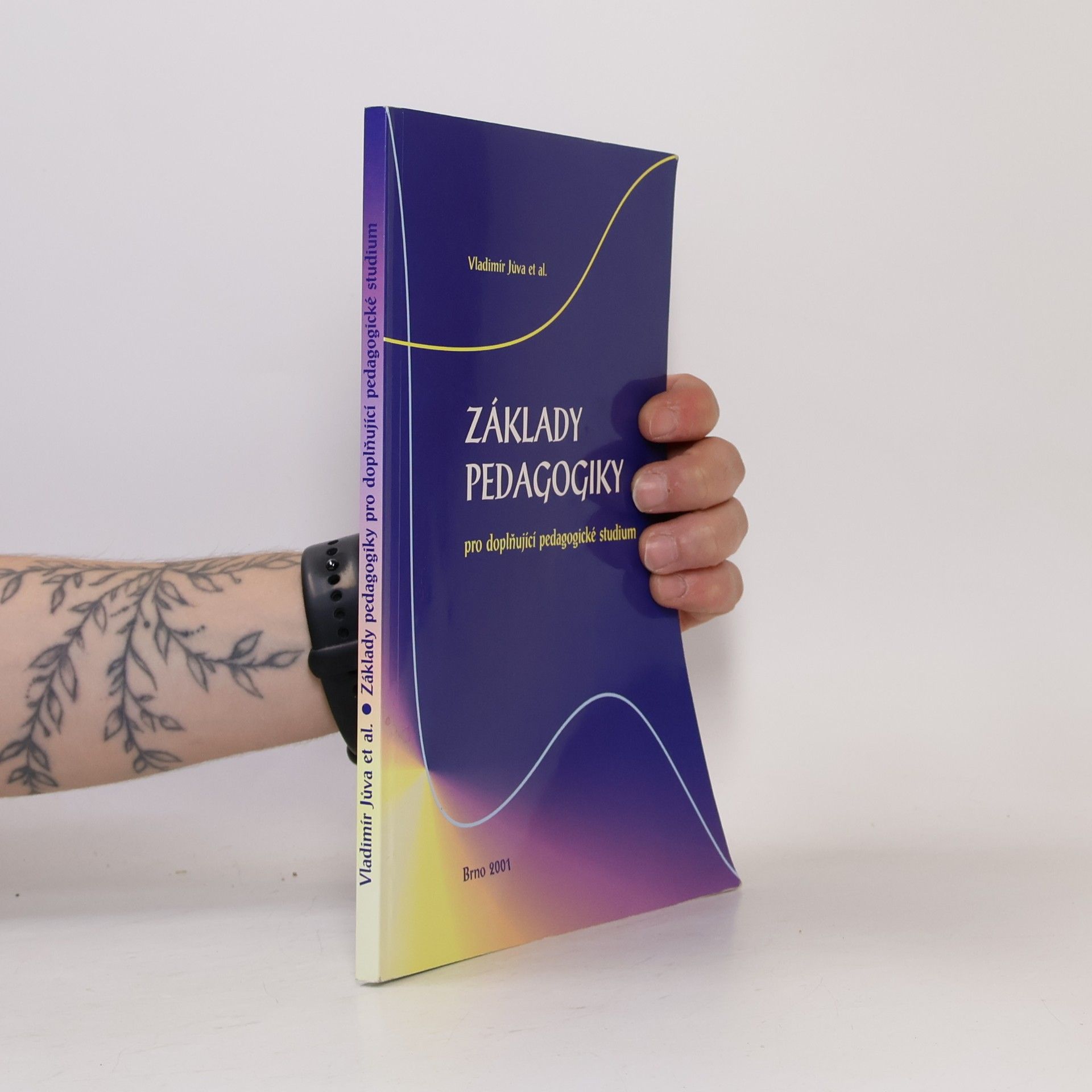 Vladimír Jůva Základy pedagogiky pro doplňující pedagogické studium