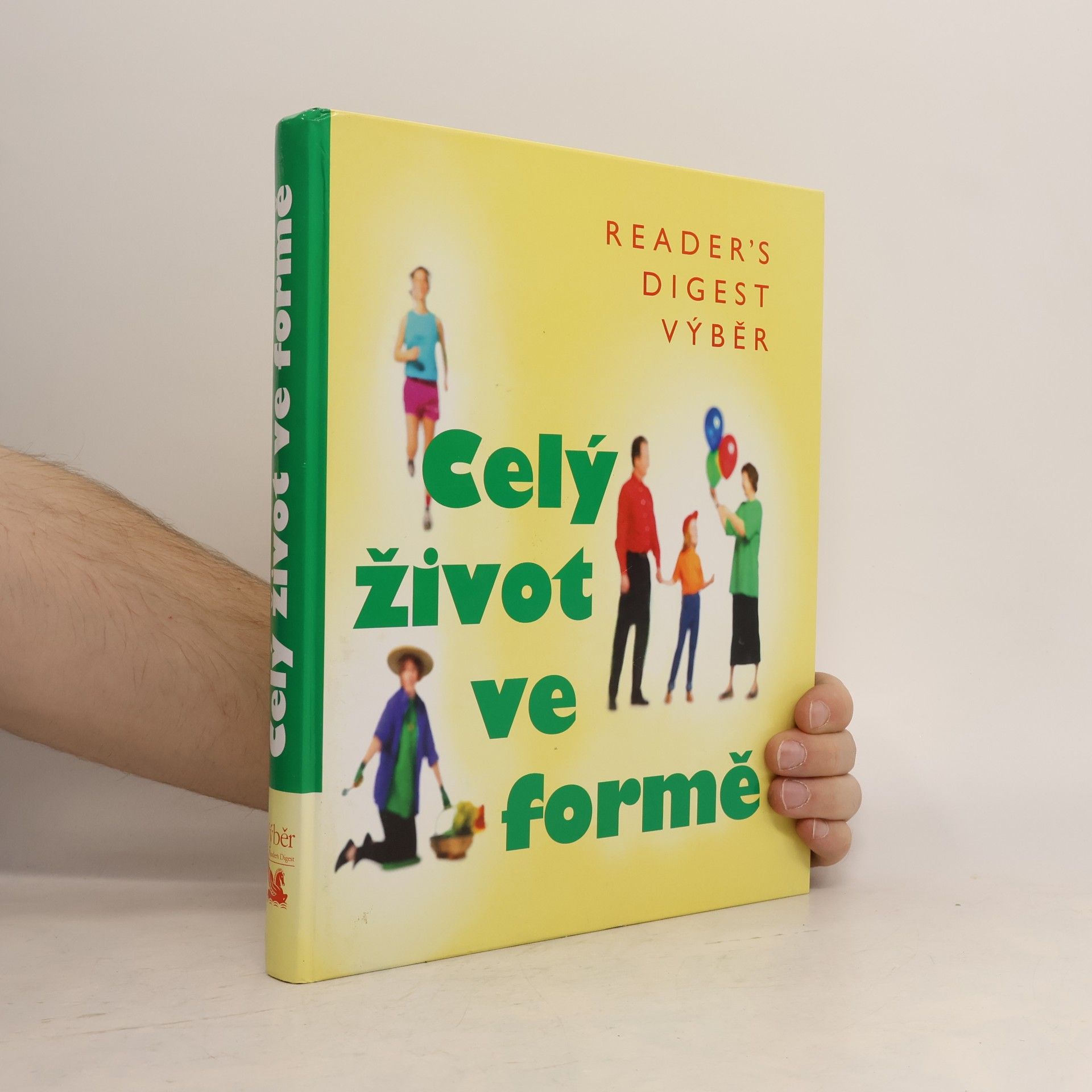 Fionna Hunter Celý život ve formě. Jak dobře vypadat a ještě lépe se cítit