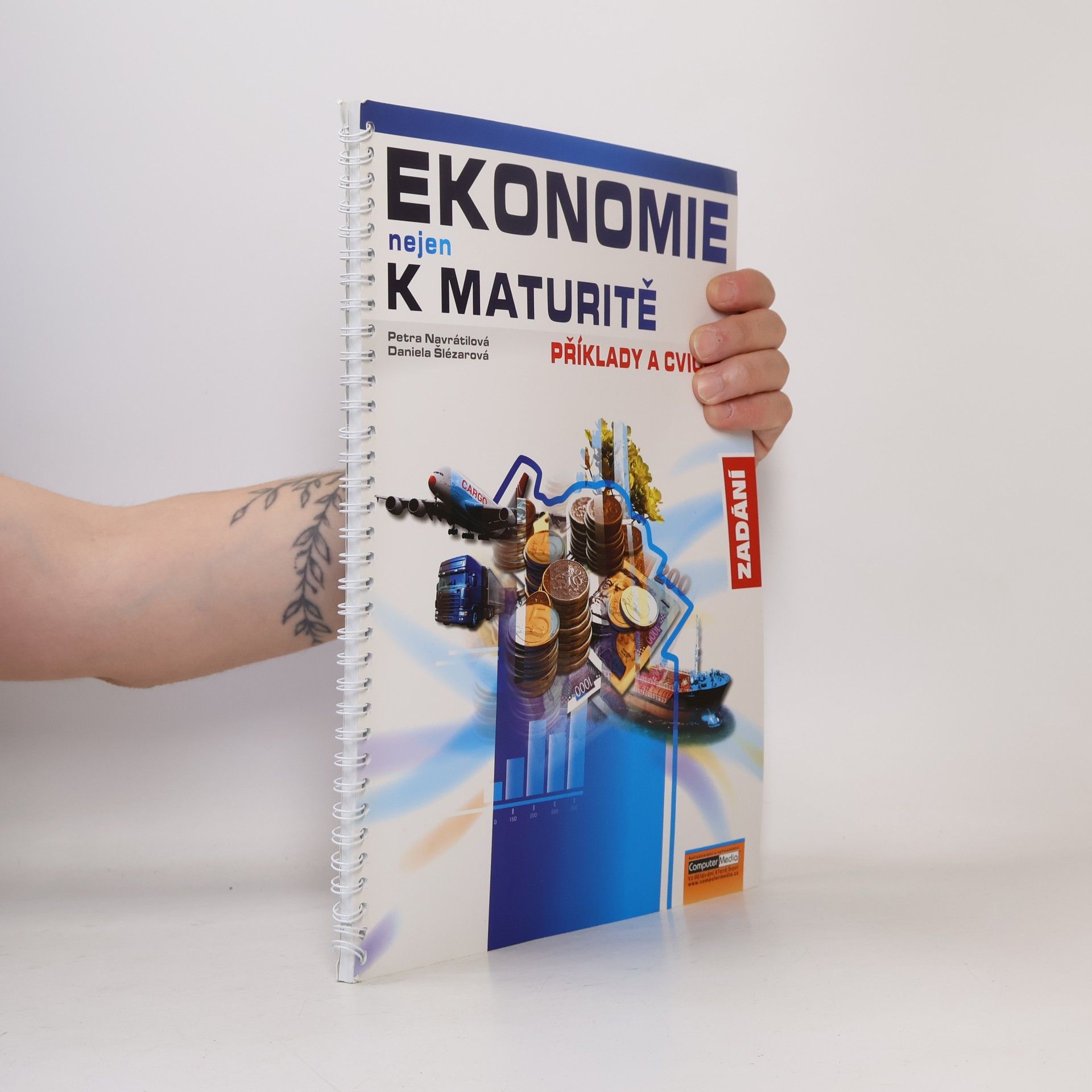 Daniela Šlézarová Ekonomie nejen k maturitě. Příklady a cvičení
