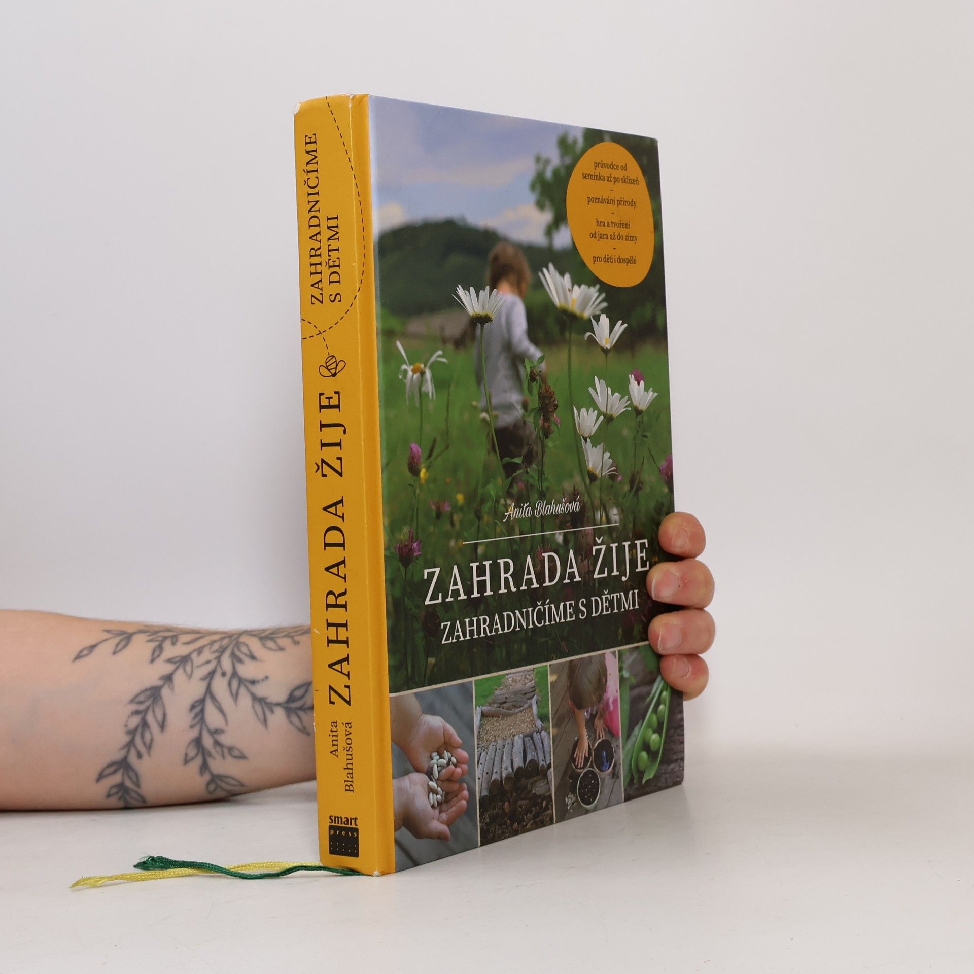 Anita Blahušová Zahrada žije - zahradničíme s dětmi