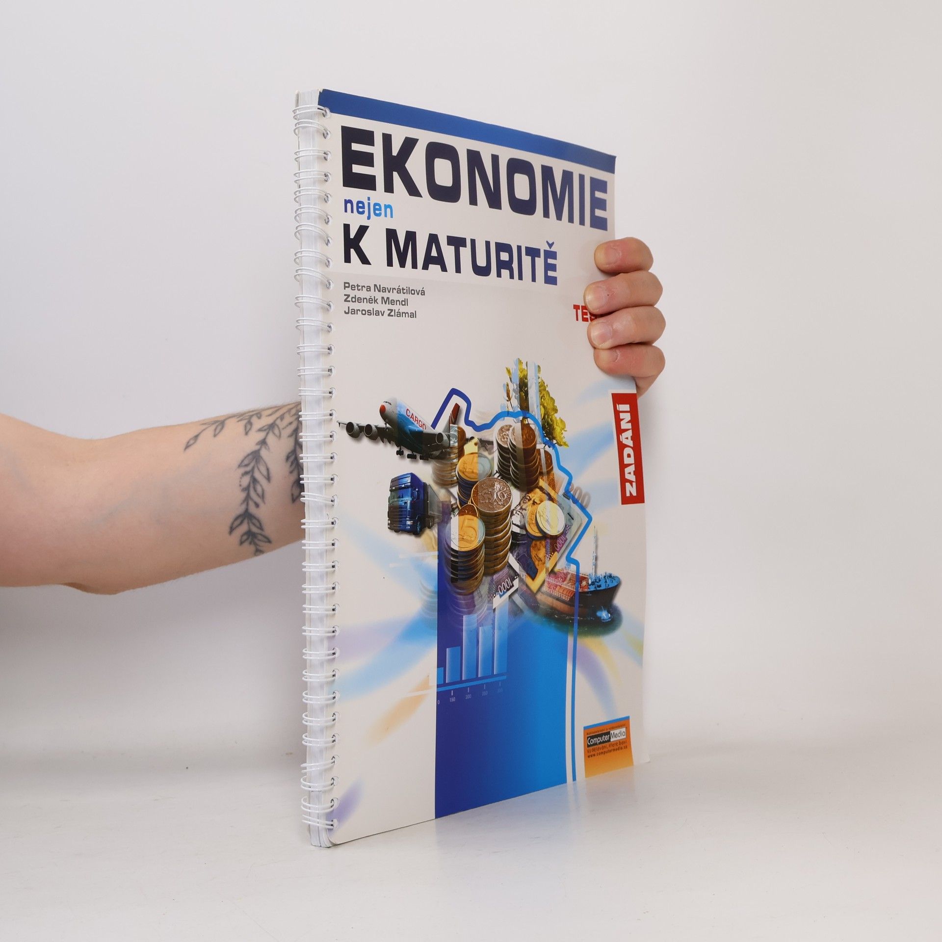 Zdeněk Mendl Ekonomie (nejen) k maturitě. Testy. Zadání