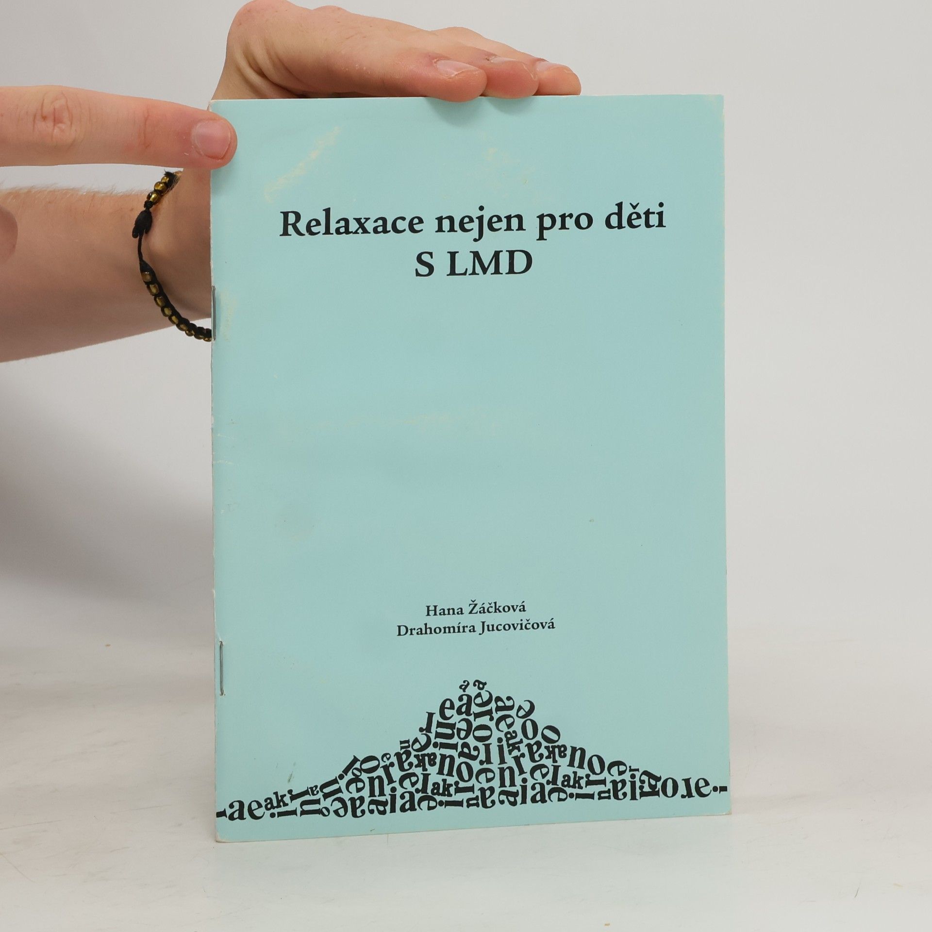 Hana Žáčková Relaxace nejen pro děti s LMD