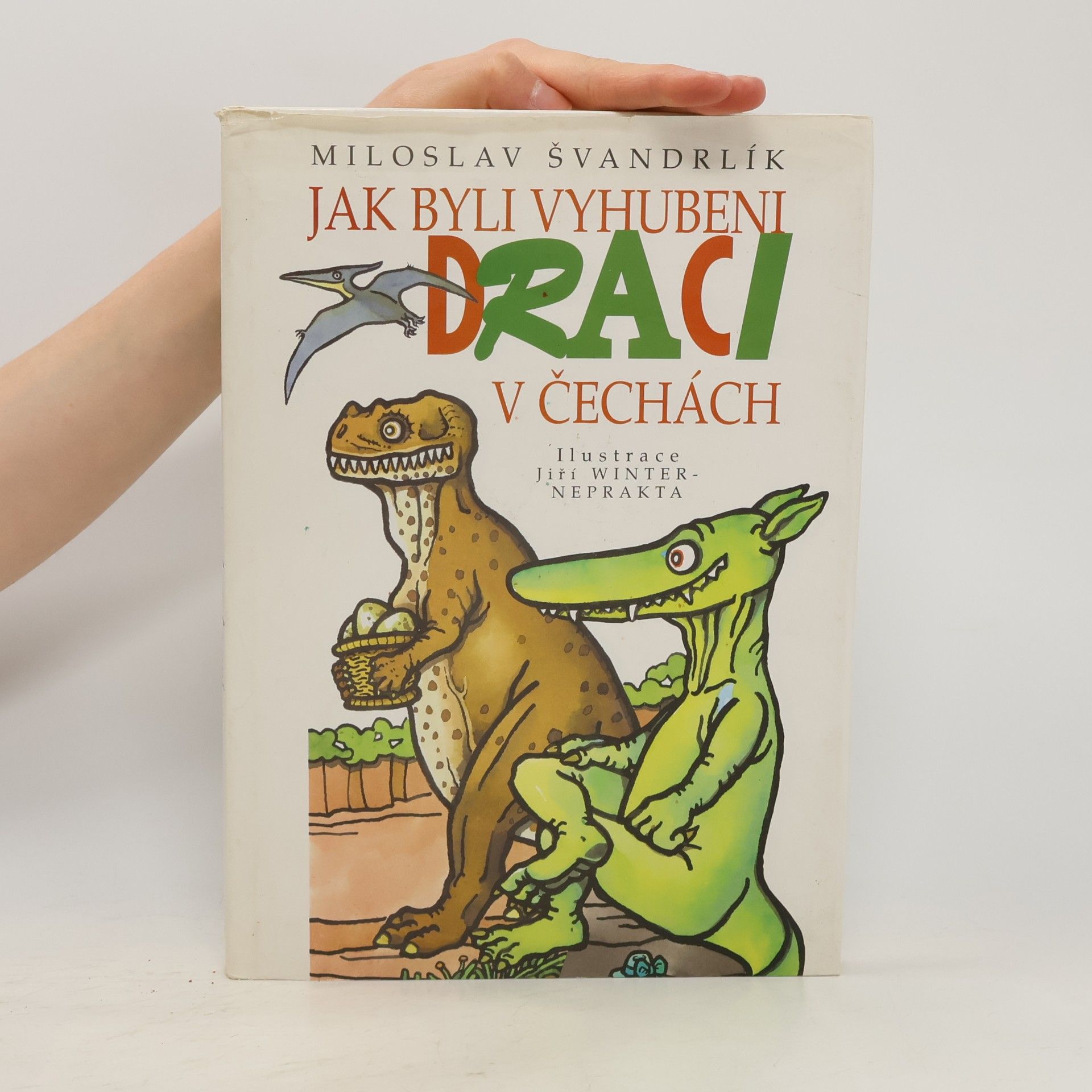 Miloslav Švandrlík Jak byli vyhubeni draci v Čechách