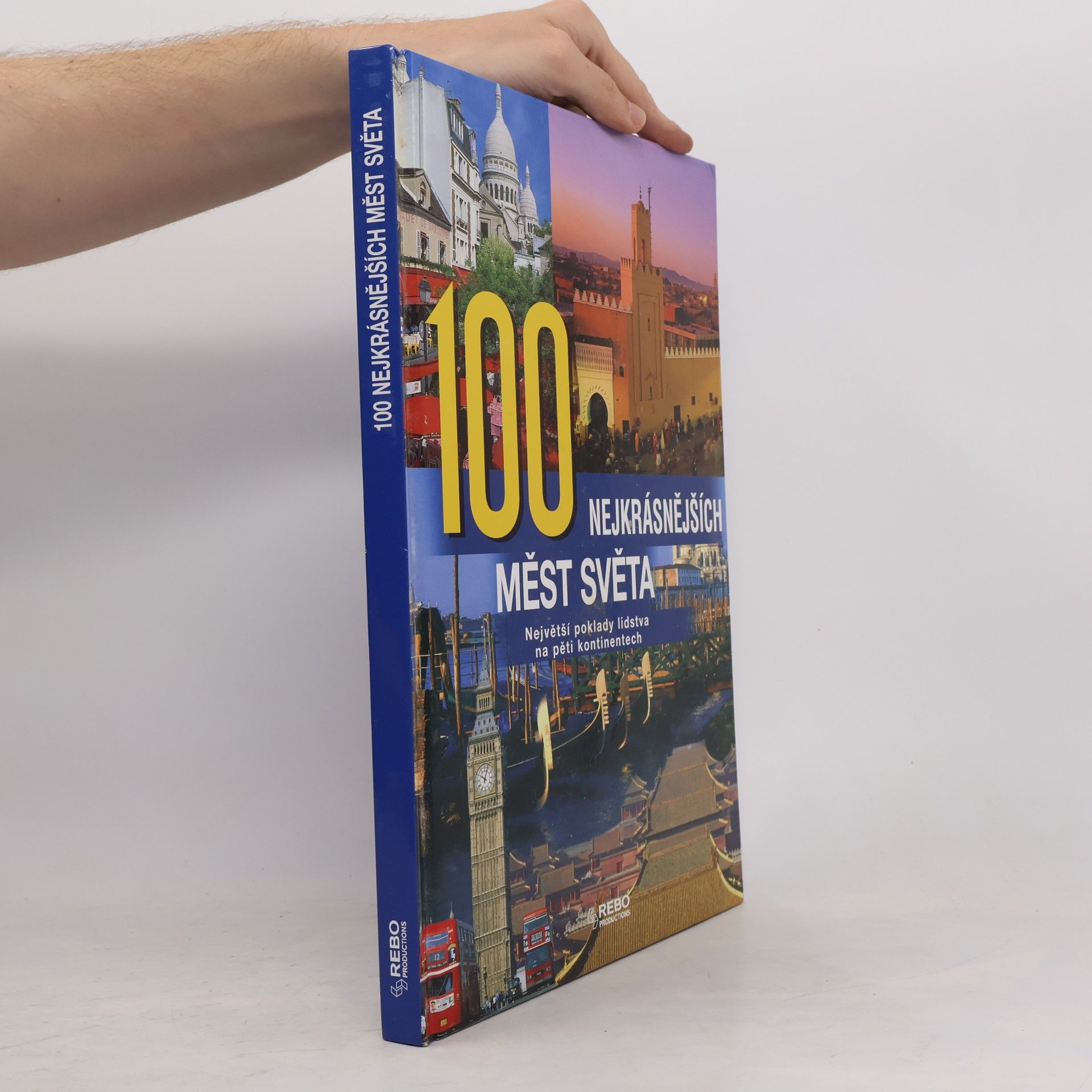 Hanns Joachim Neubert 100 nejkrásnějších měst světa