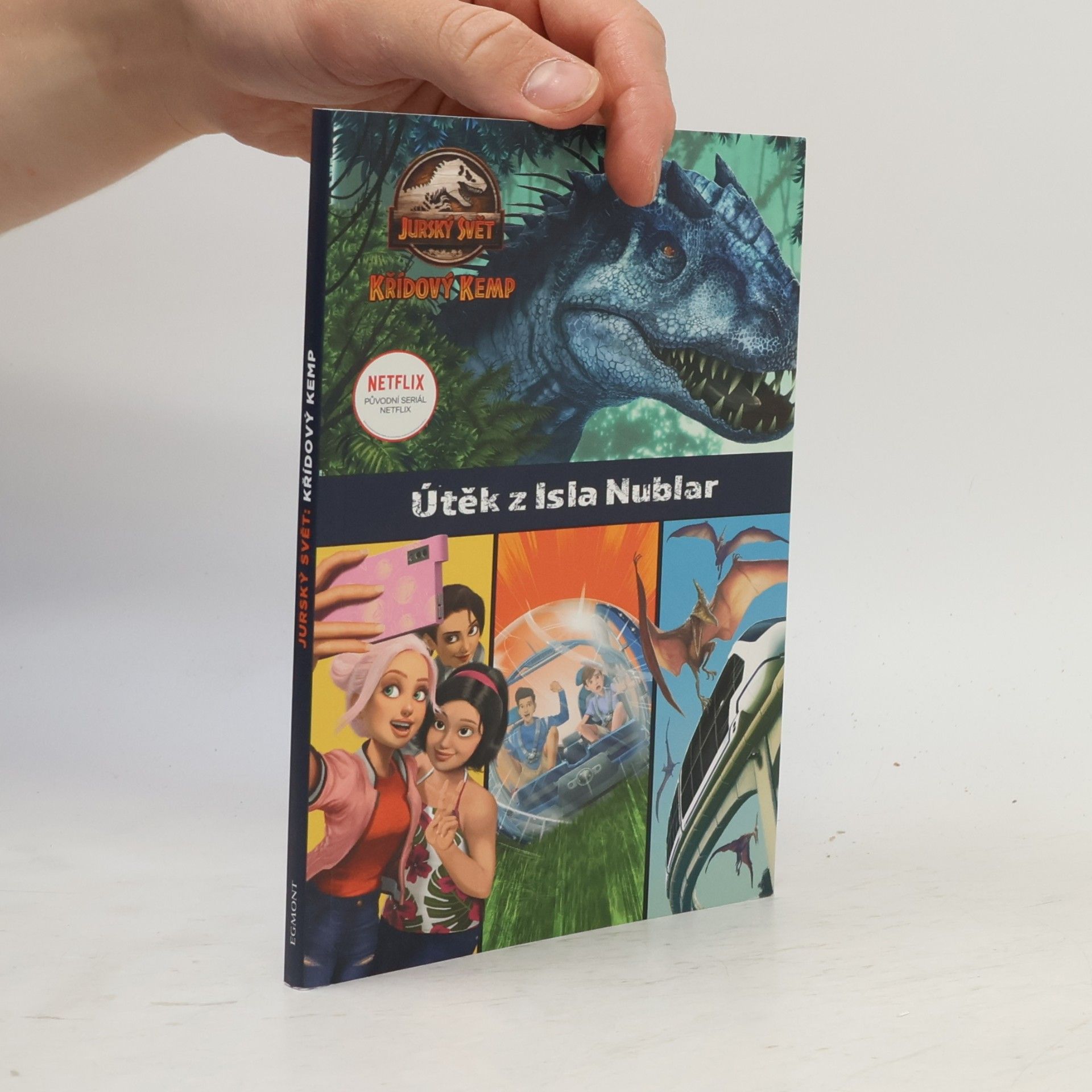Steve Behling Jurský svět - Křídový kemp. Útěk z Isla Nublar