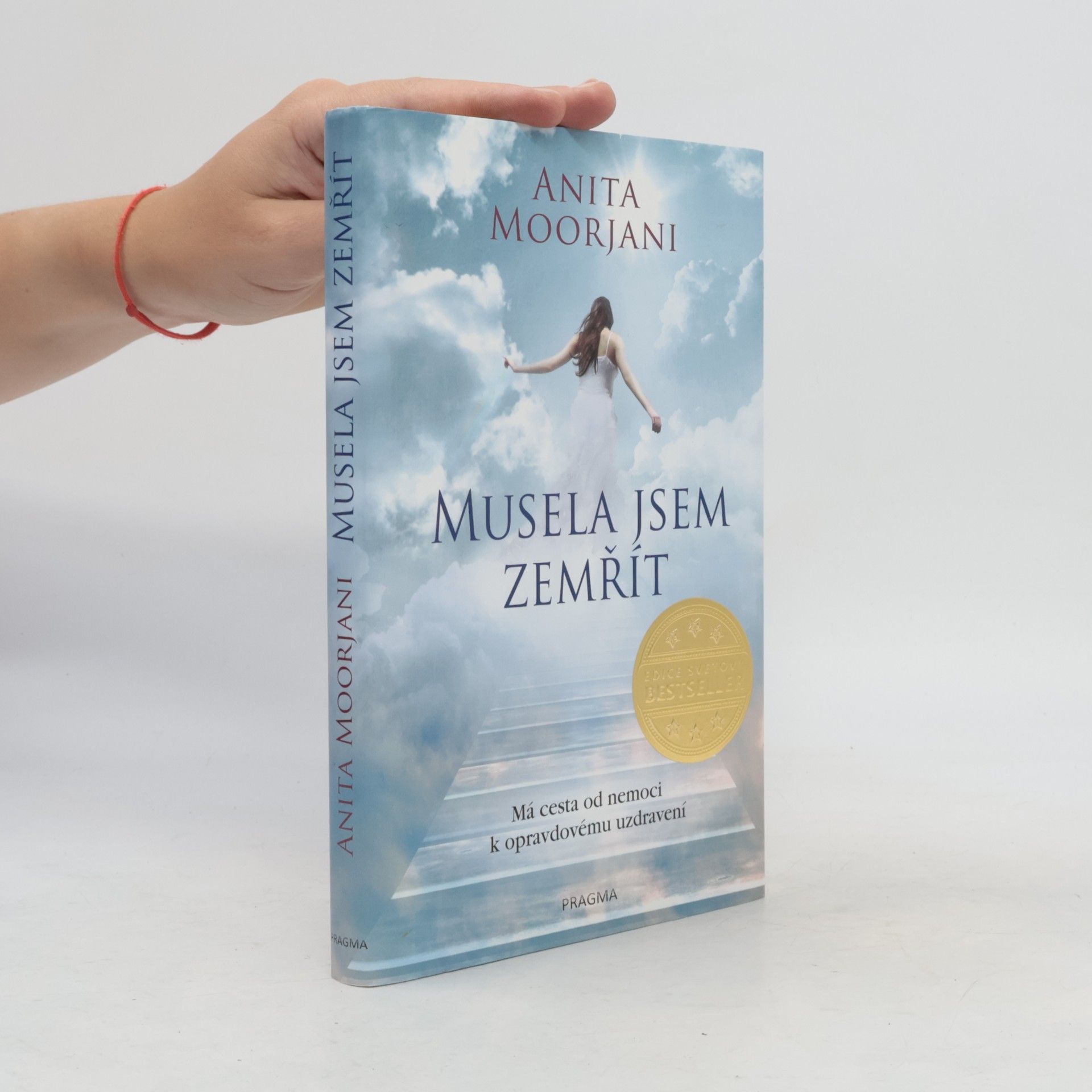 Anita Moorjani Musela jsem zemřít