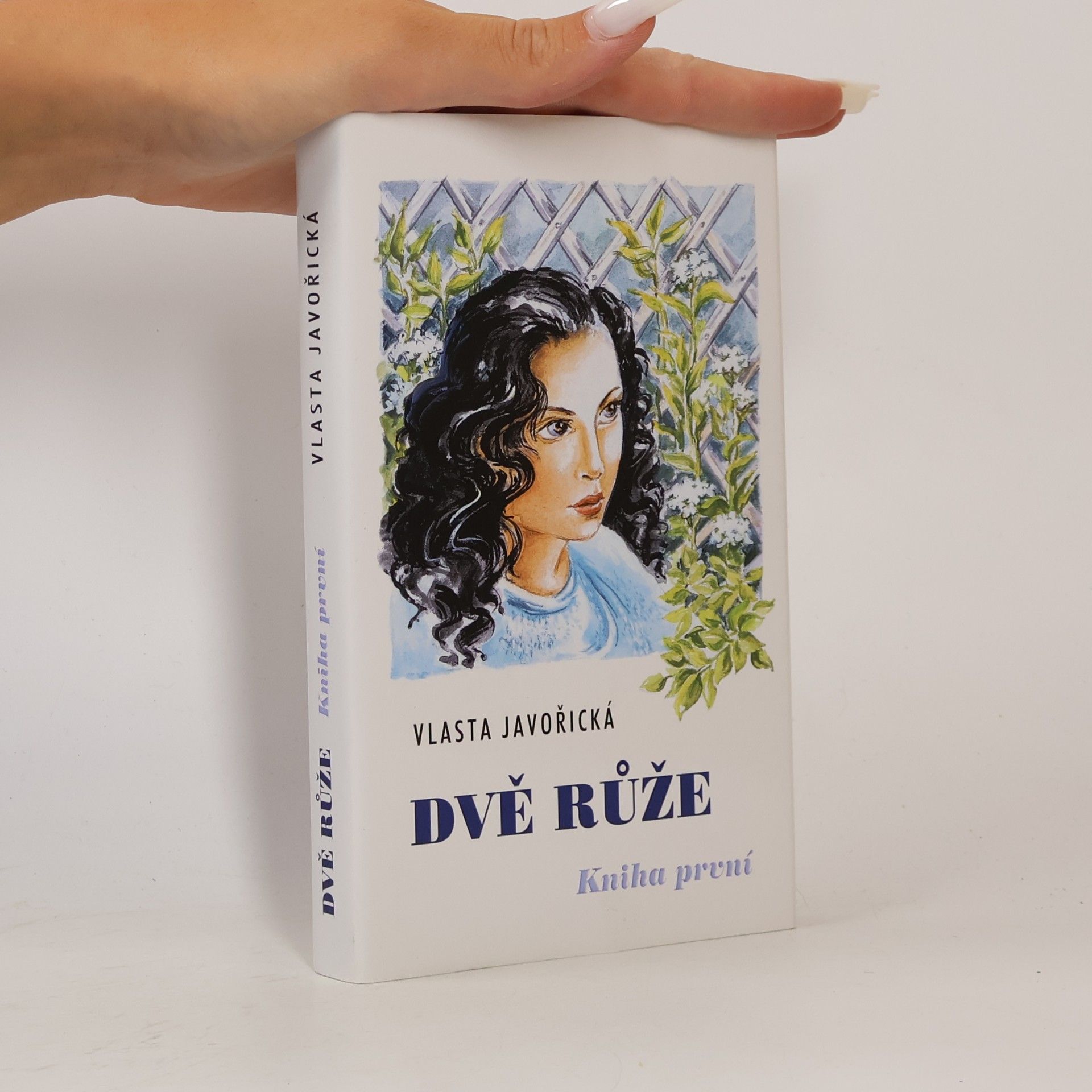 Vlasta Javořická Dvě růže. Kniha první