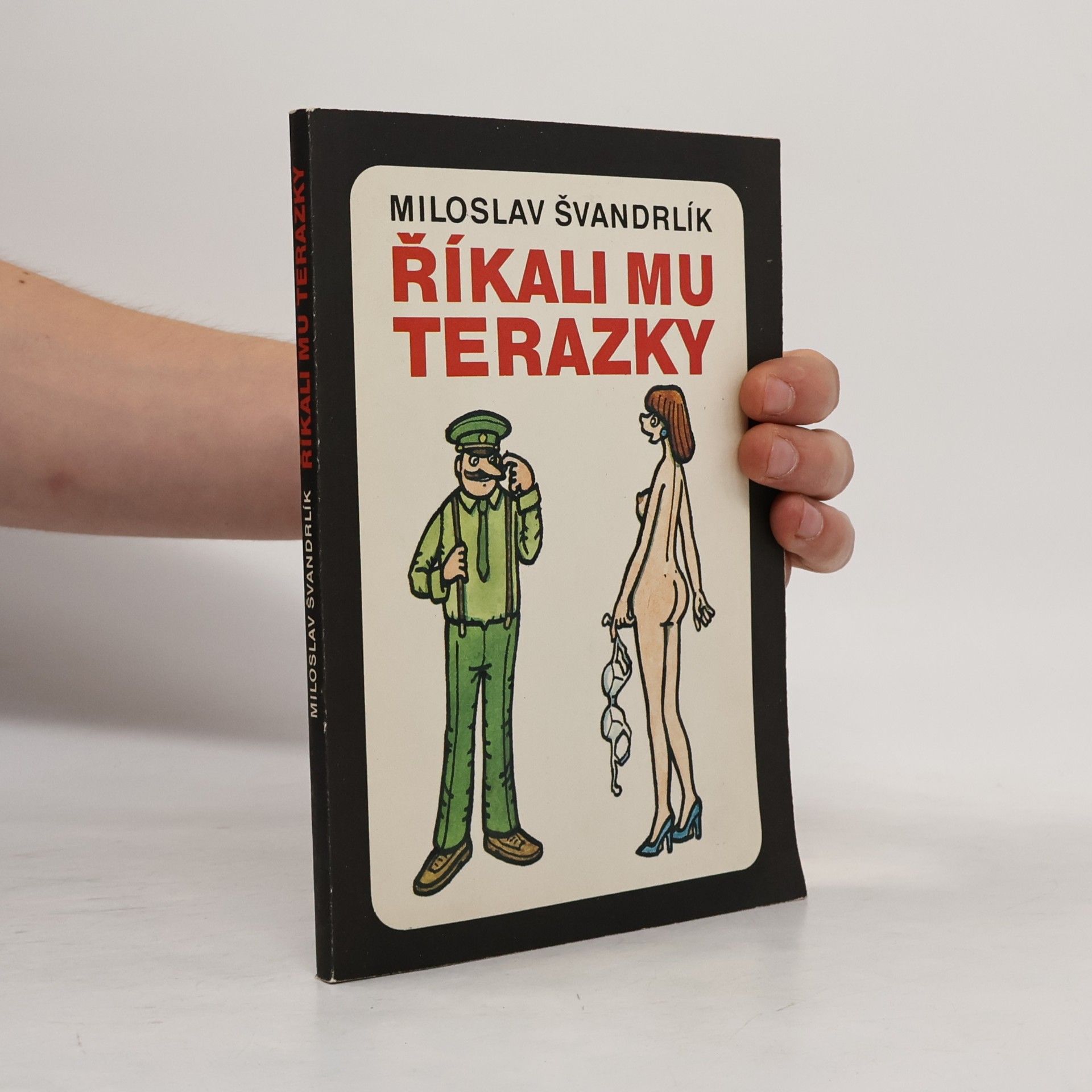 Miloslav Švandrlík Říkali mu Terazky