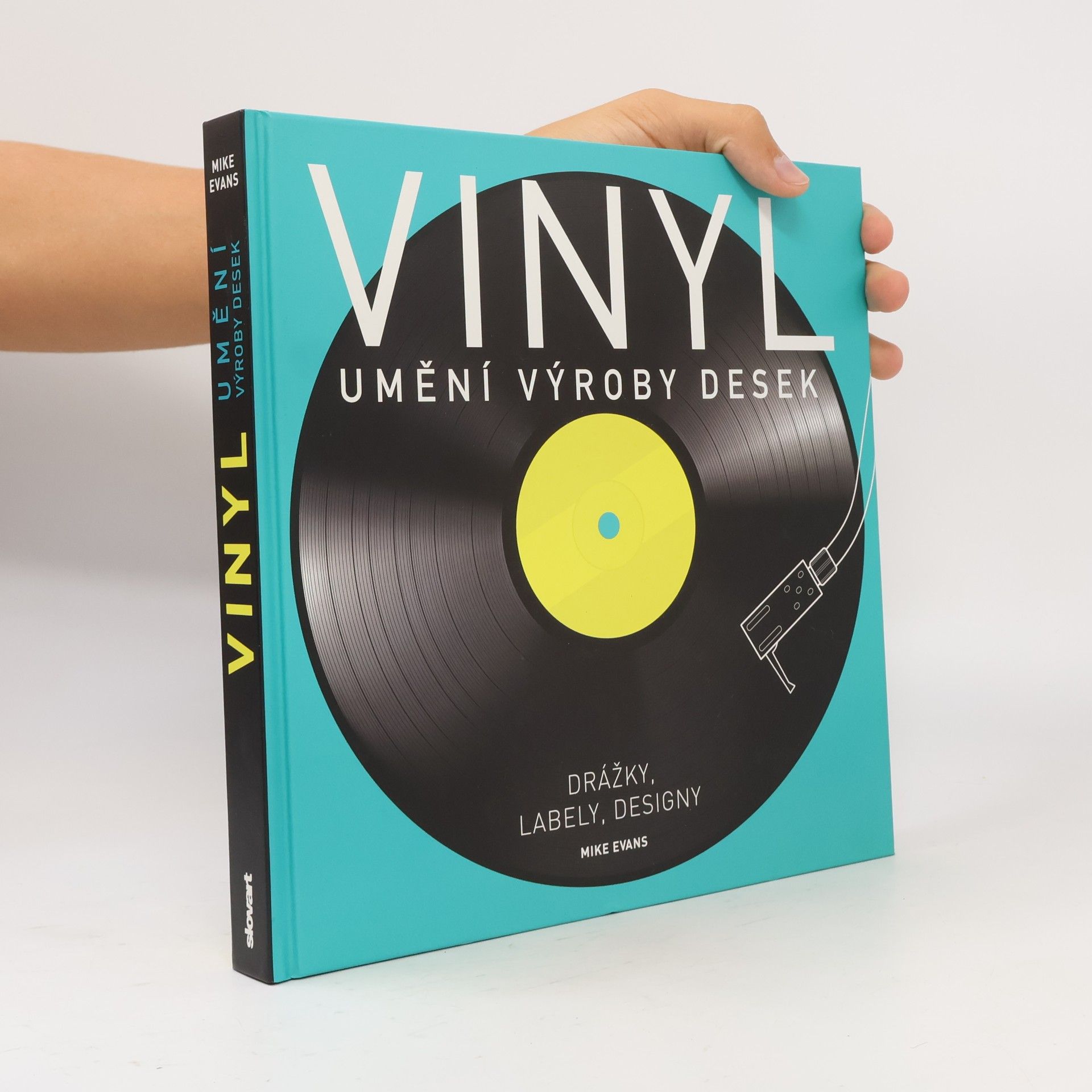 Mike Evans Vinyl. Umění výroby desek