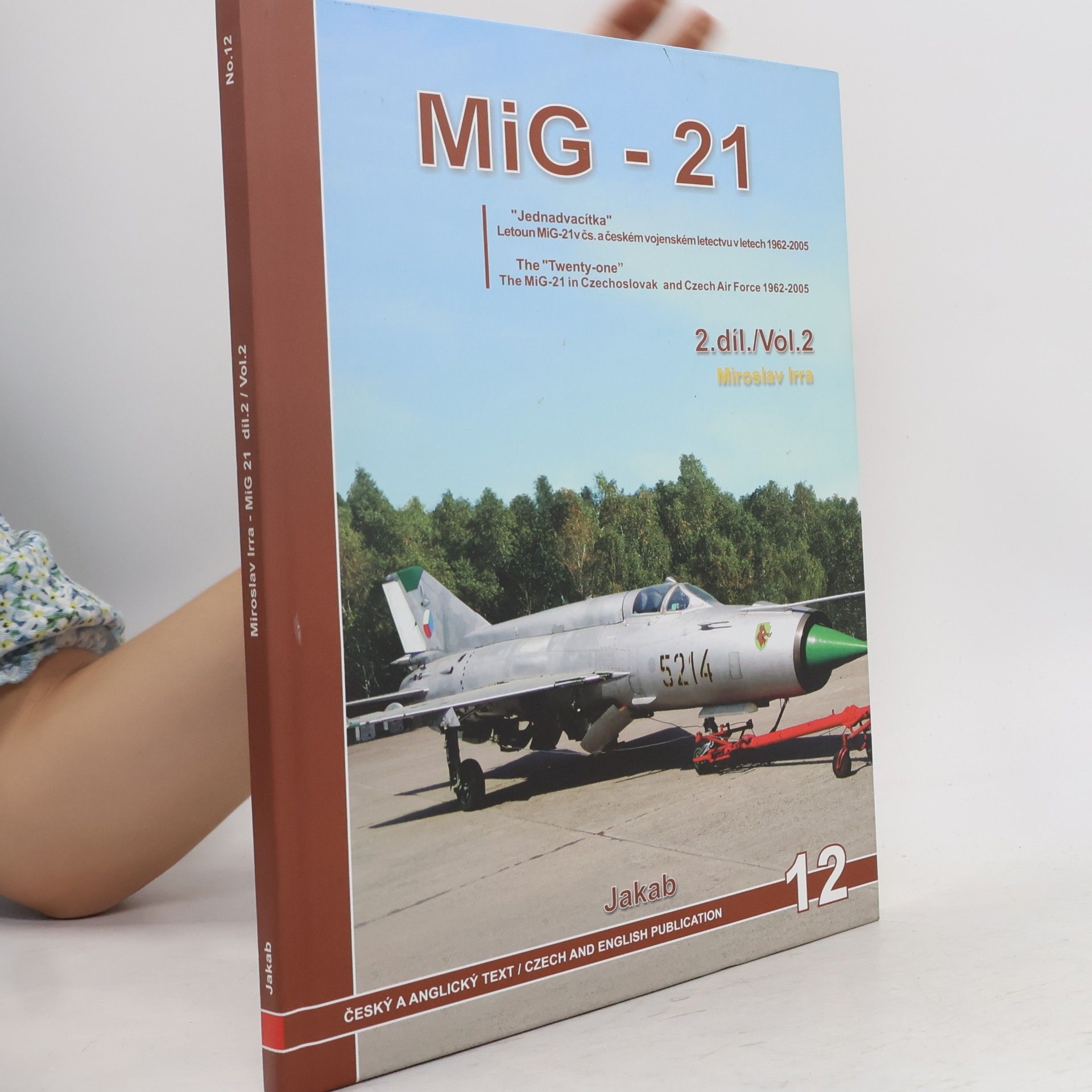 Miroslav Irra Mig - 21 (2.díl)