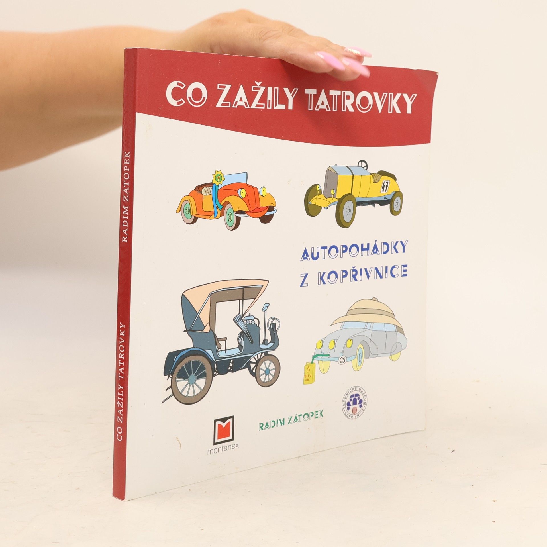 Hana Čichoňová Co zažily tatrovky : autopohádky z Kopřivnice