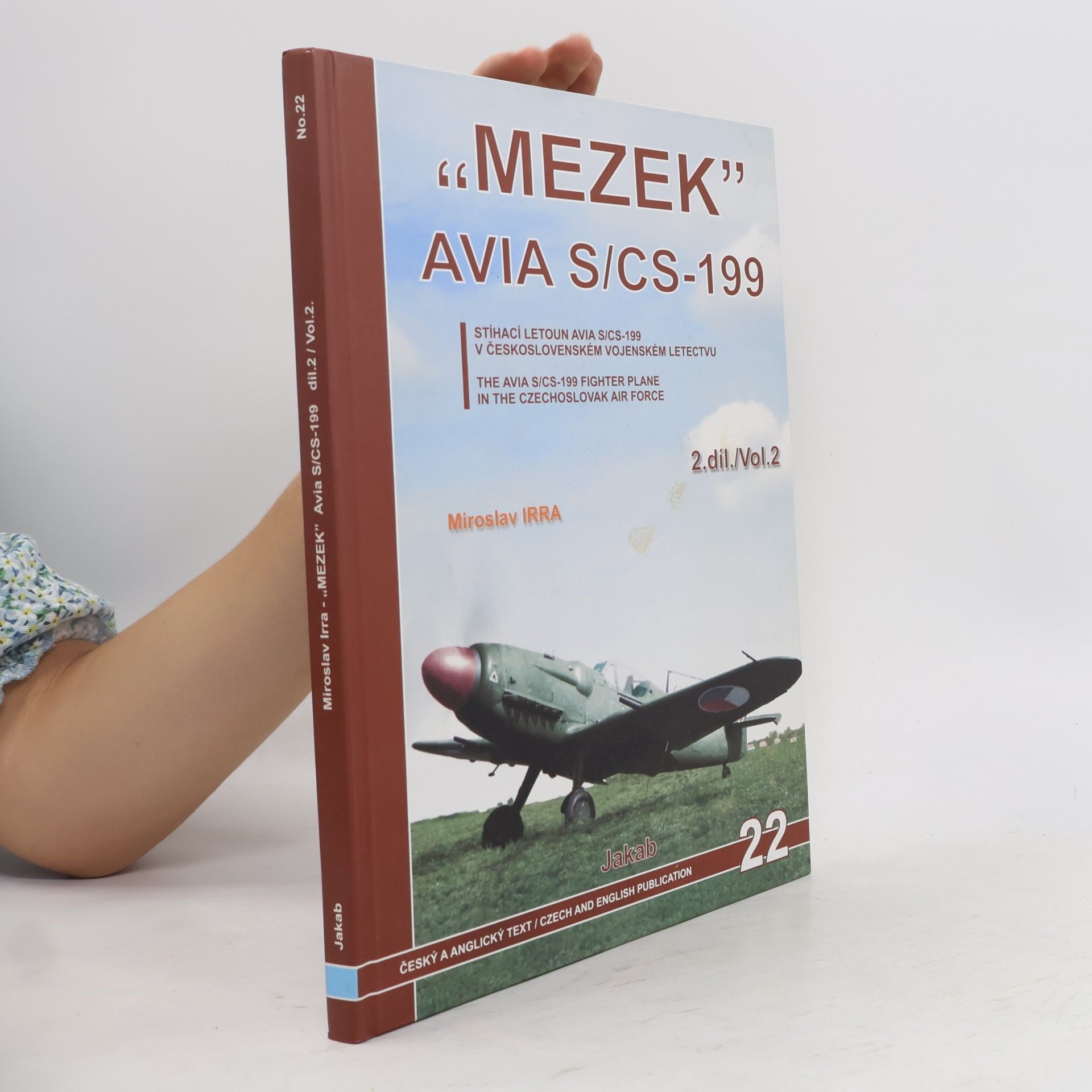 Miroslav Irra „MEZEK“ Avia S/CS-199. 2. díl/volume 2
