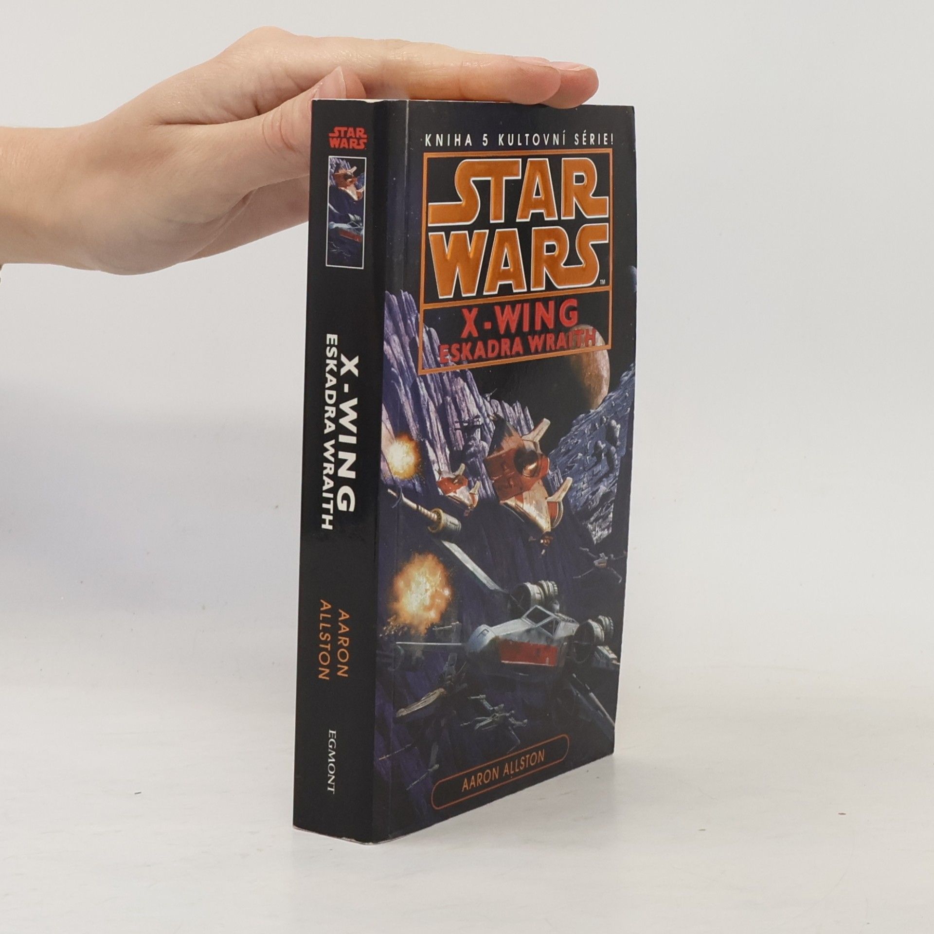 Aaron Allston Star Wars: X-Wing. Kniha pátá, Eskadra Wraith
