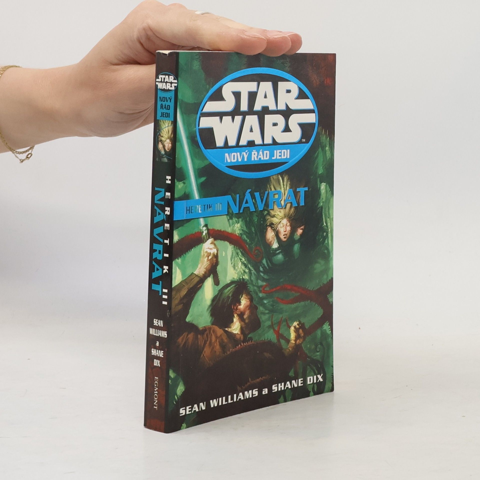 Sean Williams Star Wars. Nový řád Jedi. Návrat. Heretik III