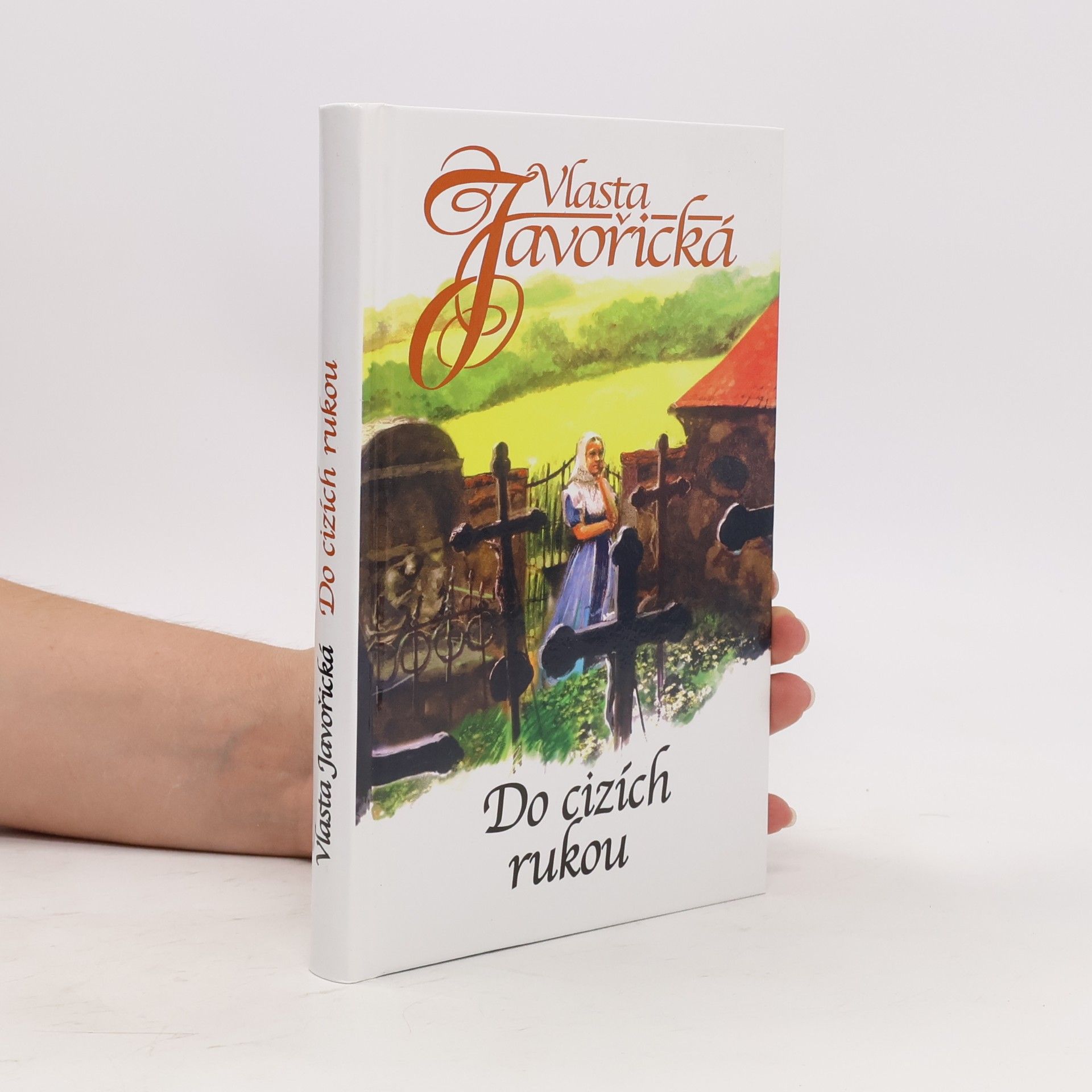 Vlasta Javořická Do cizích rukou