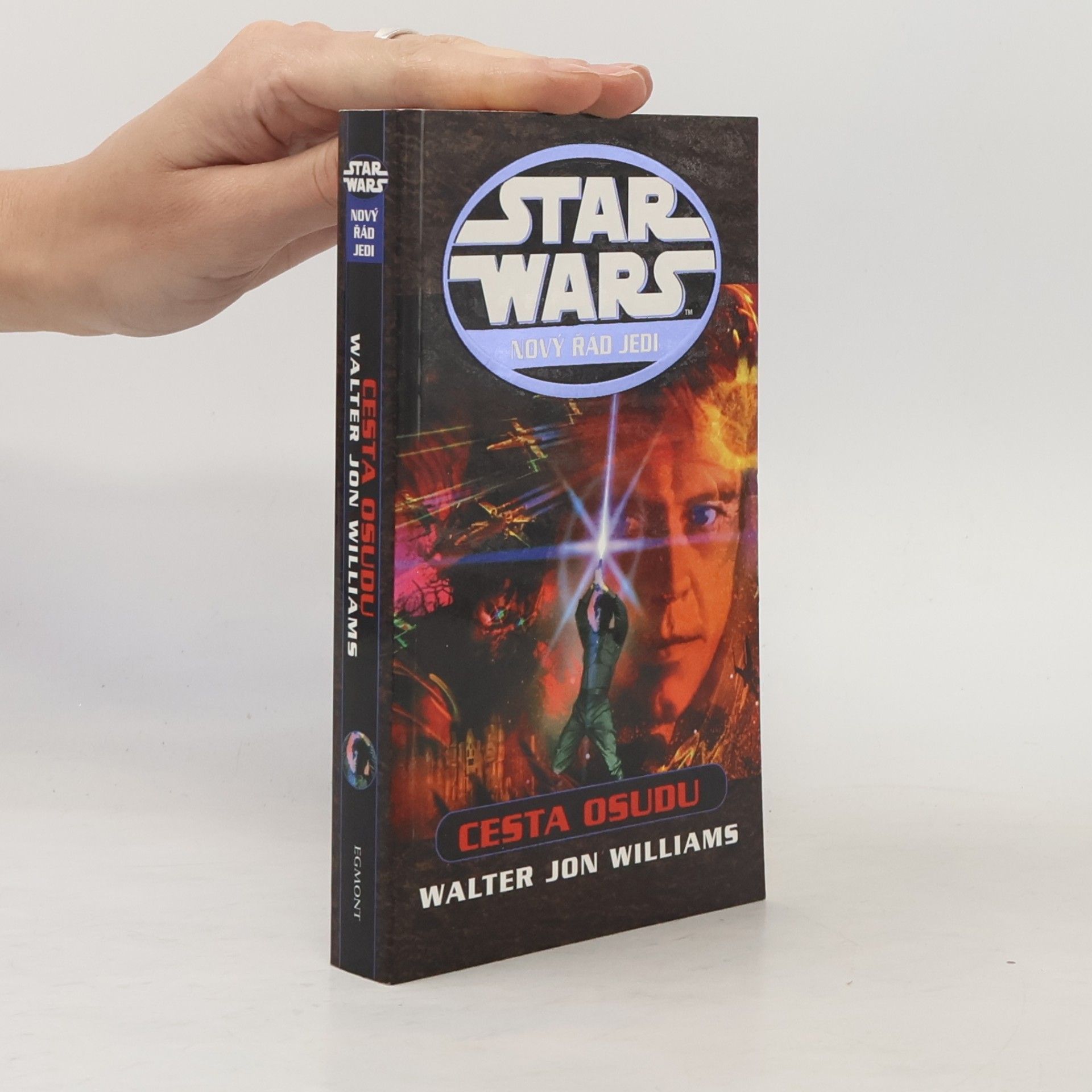 Walter Jon Williams Star Wars: nový řád Jedi - Cesta osudu