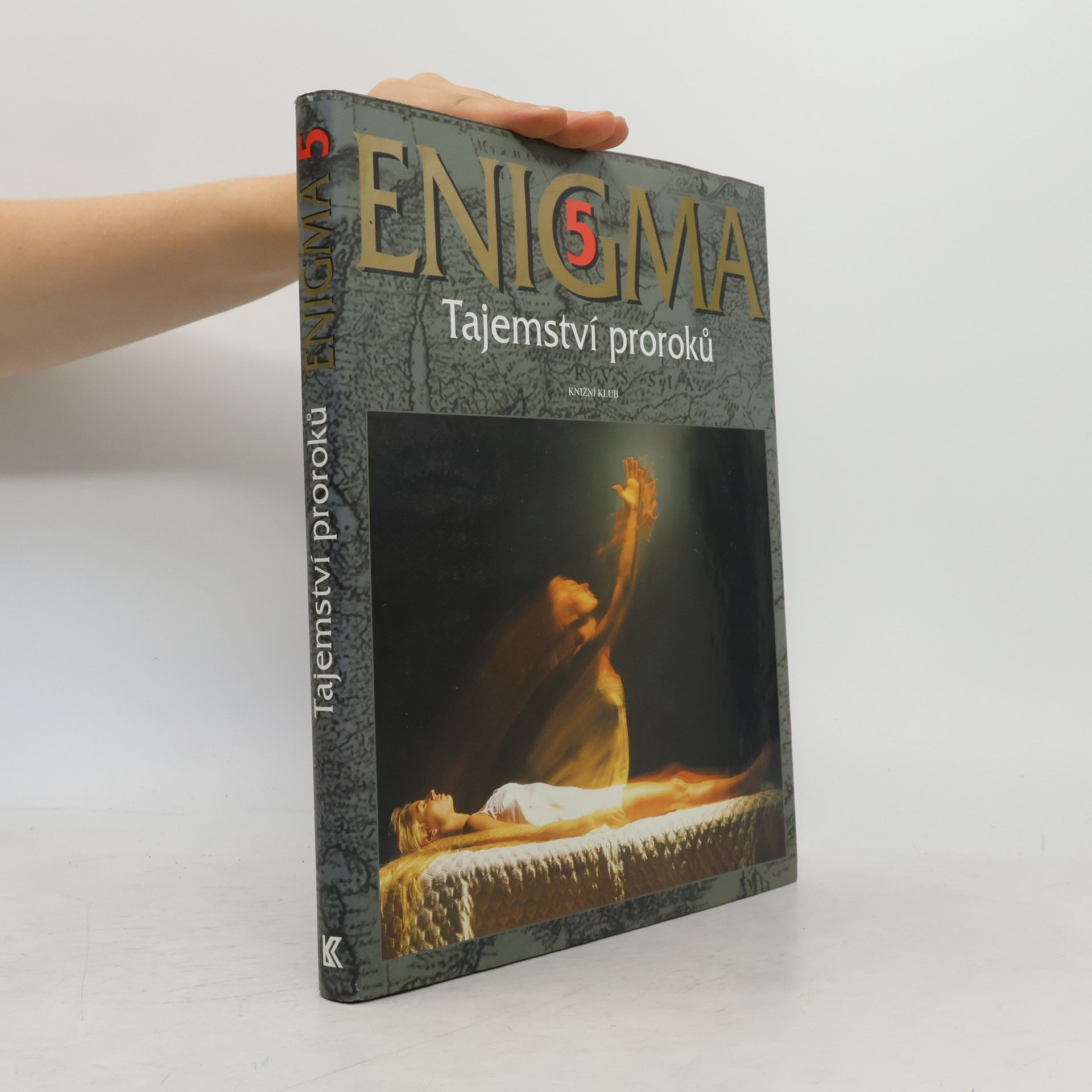 Dušan Zbavitel Enigma. 5, Tajemství proroků