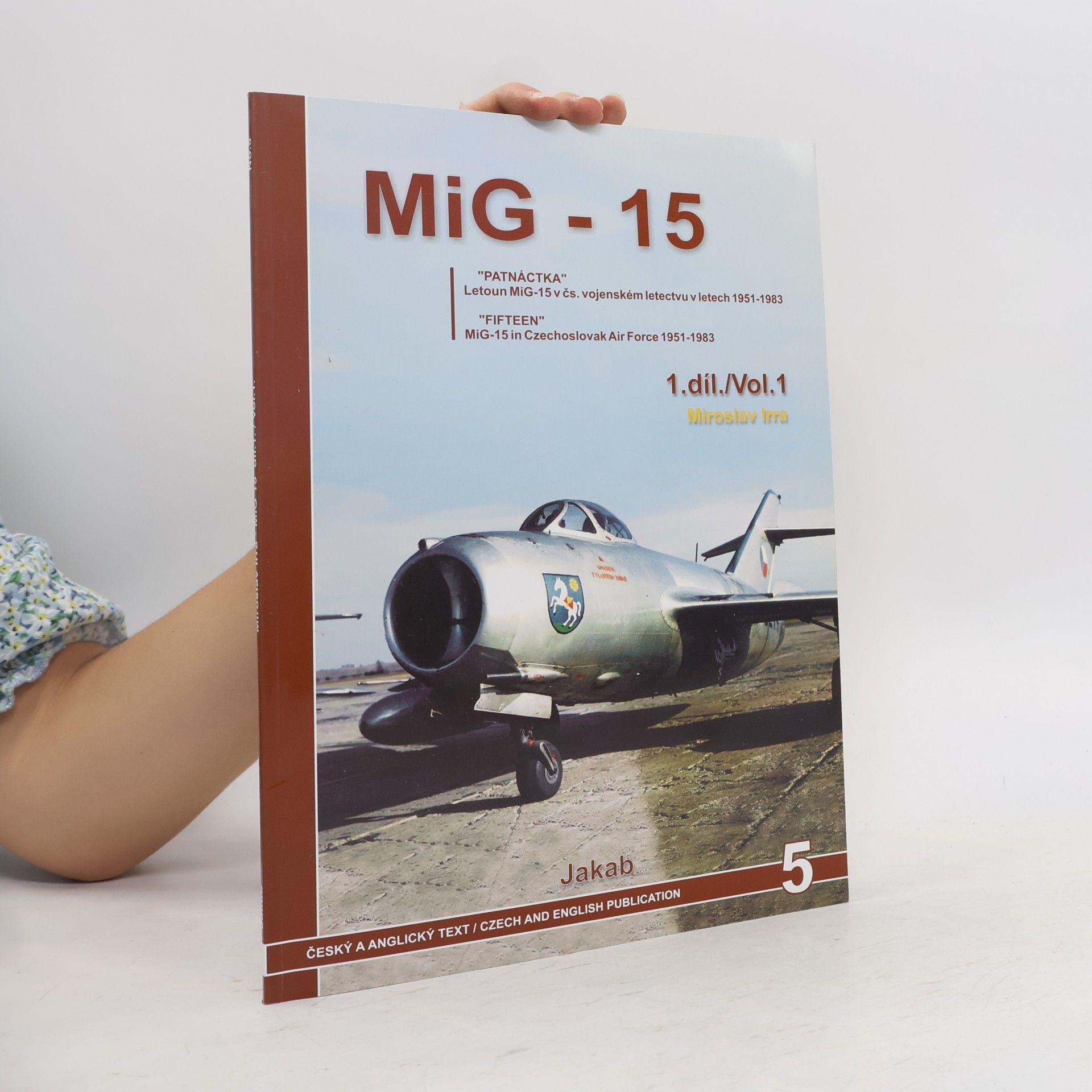 Miroslav Irra Mig - 15 (1.díl)