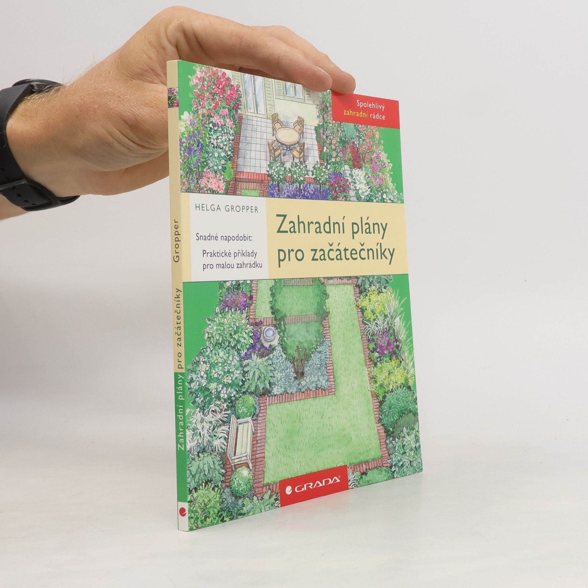 Zahradní plány pro začátečníky. Snadné napodobit. Praktické příklady pro malou zahrádku