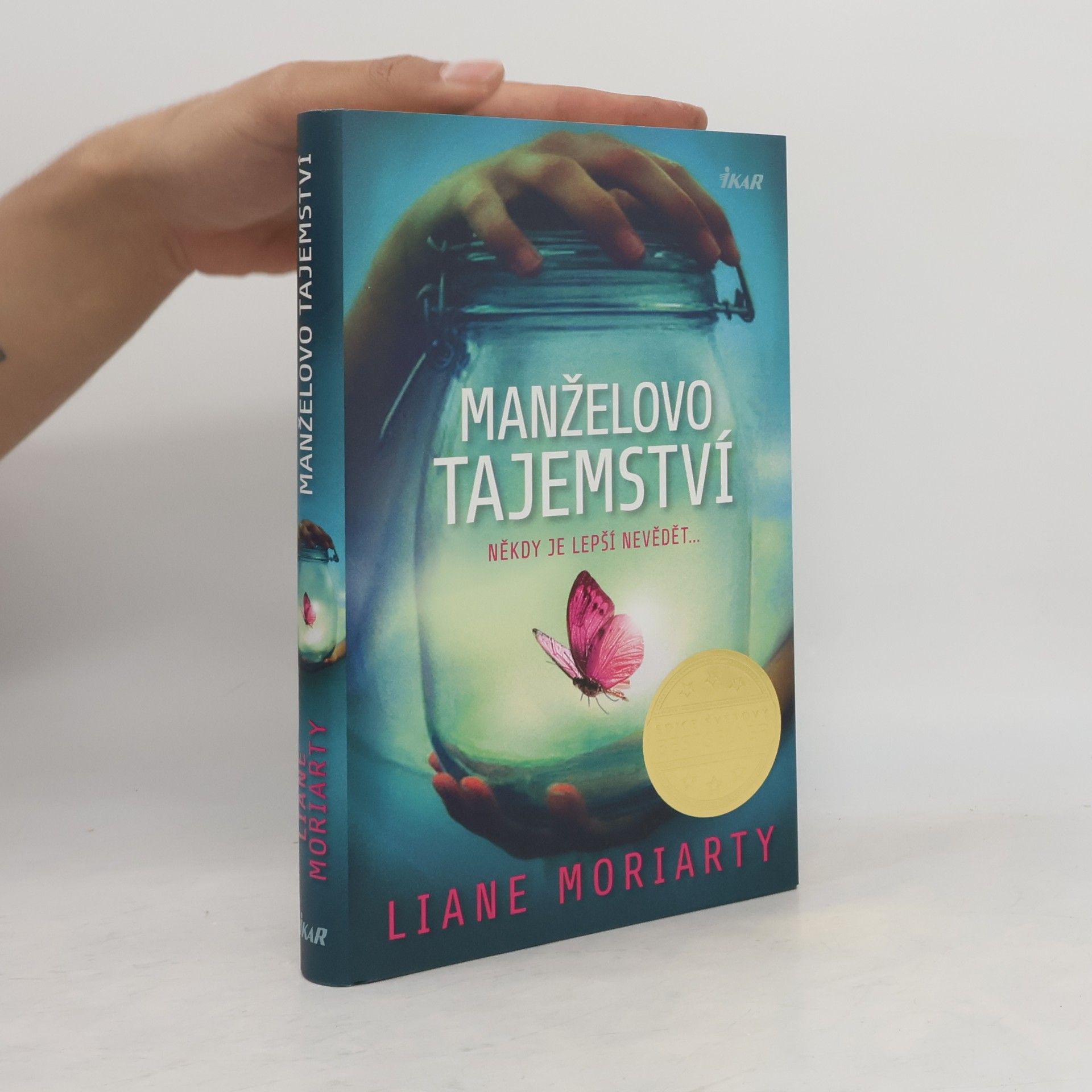 Liane Moriarty Manželovo tajemství