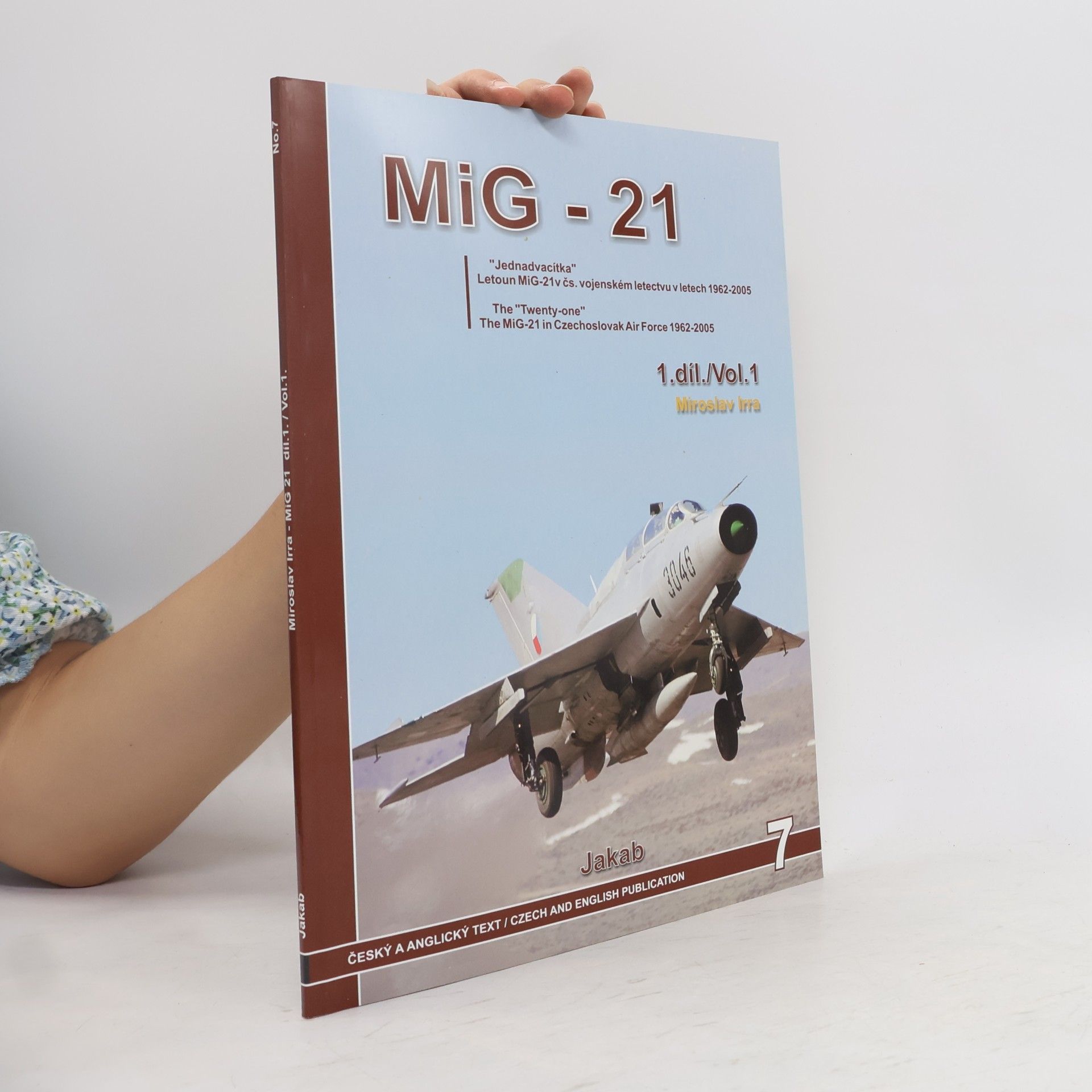 Miroslav Irra Mig - 21 (1.díl)