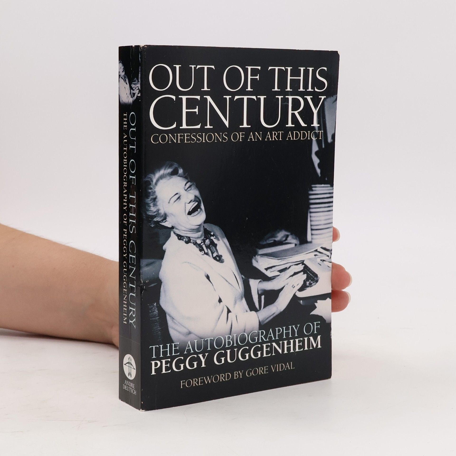 Peggy Guggenheim Out of This Century: Confessions of an Art Addict